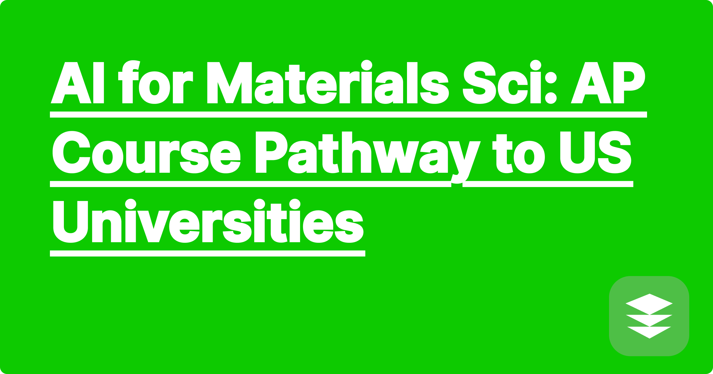 AI for Materials Sci: AP Course Pathway to US Universities