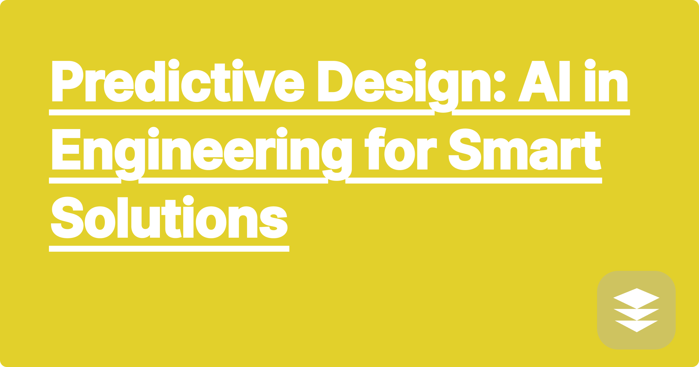 Predictive Design: AI in Engineering for Smart Solutions