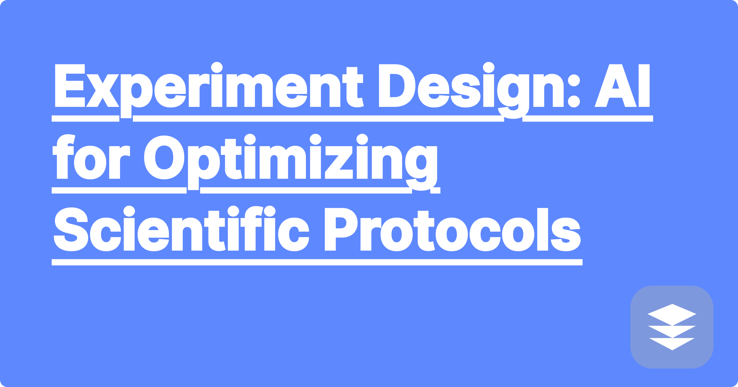 Experiment Design: AI for Optimizing Scientific Protocols