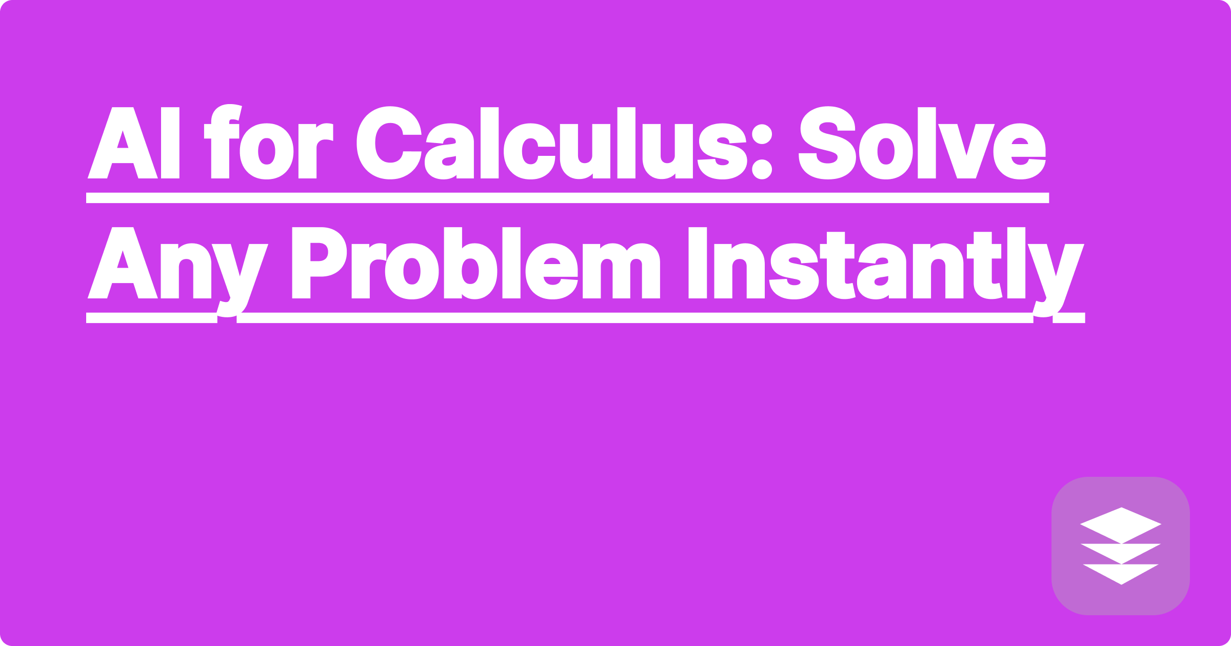 AI for Calculus: Solve Any Problem Instantly