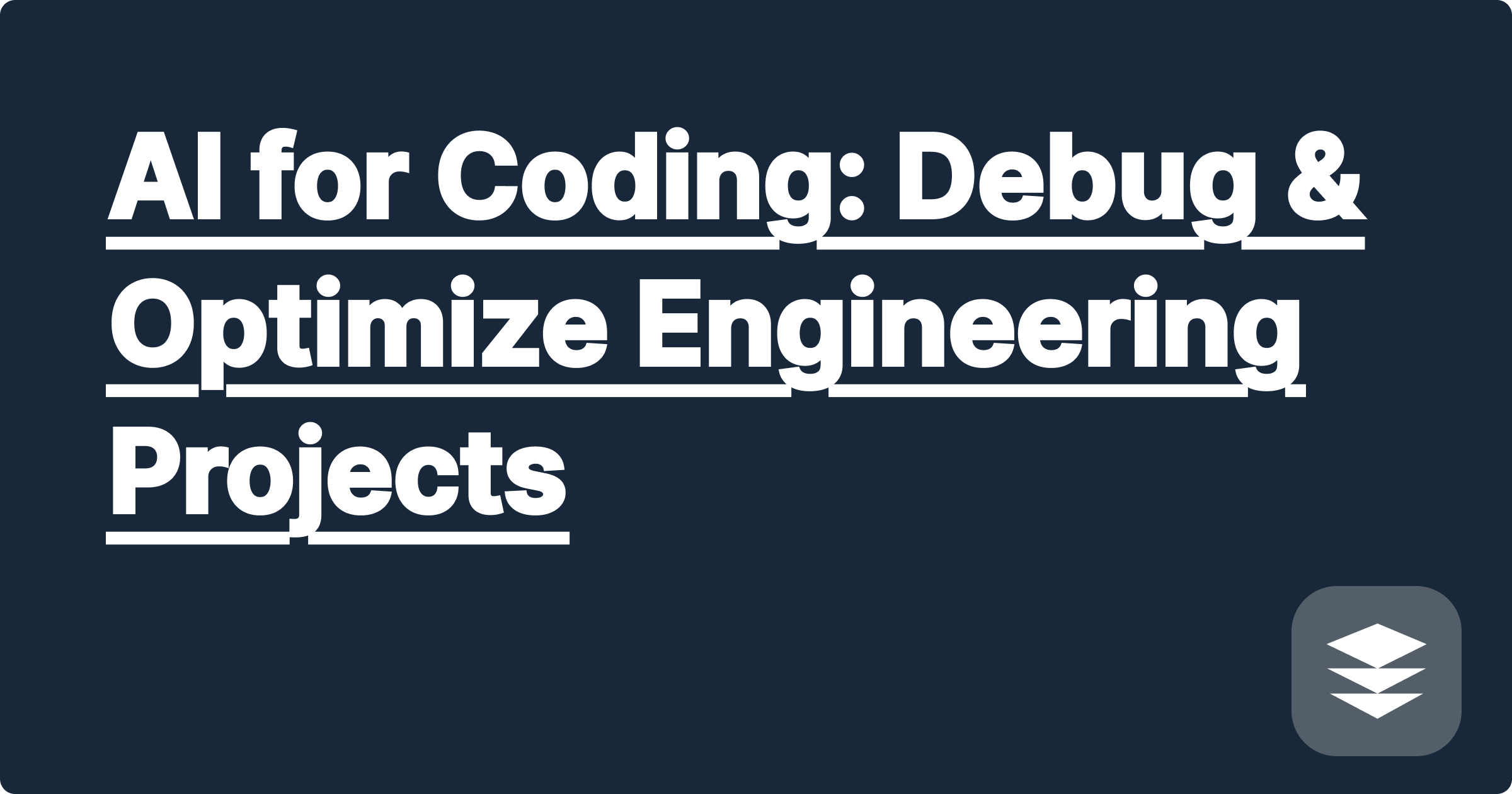 AI for Coding: Debug & Optimize Engineering Projects