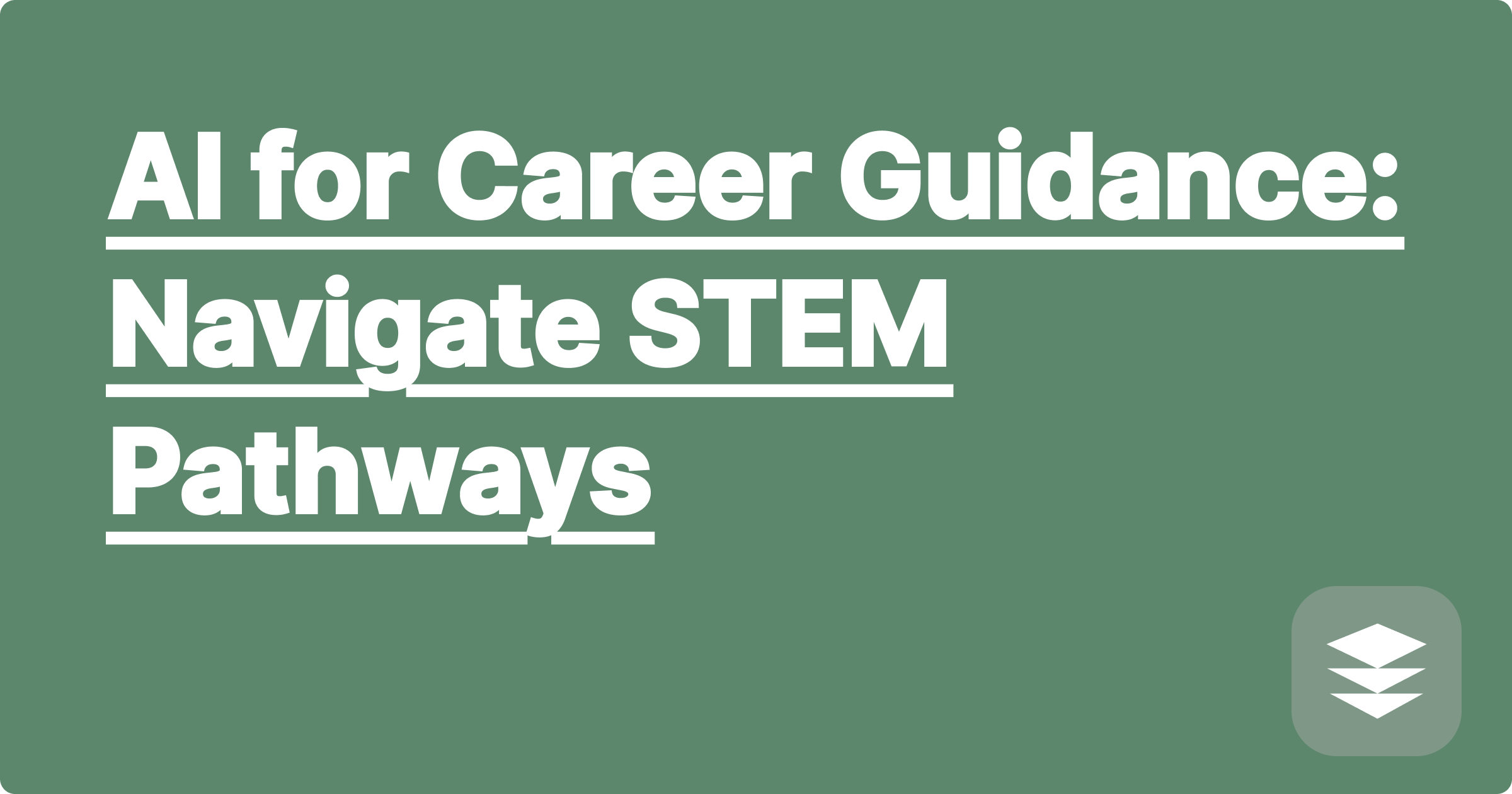 AI for Career Guidance: Navigate STEM Pathways