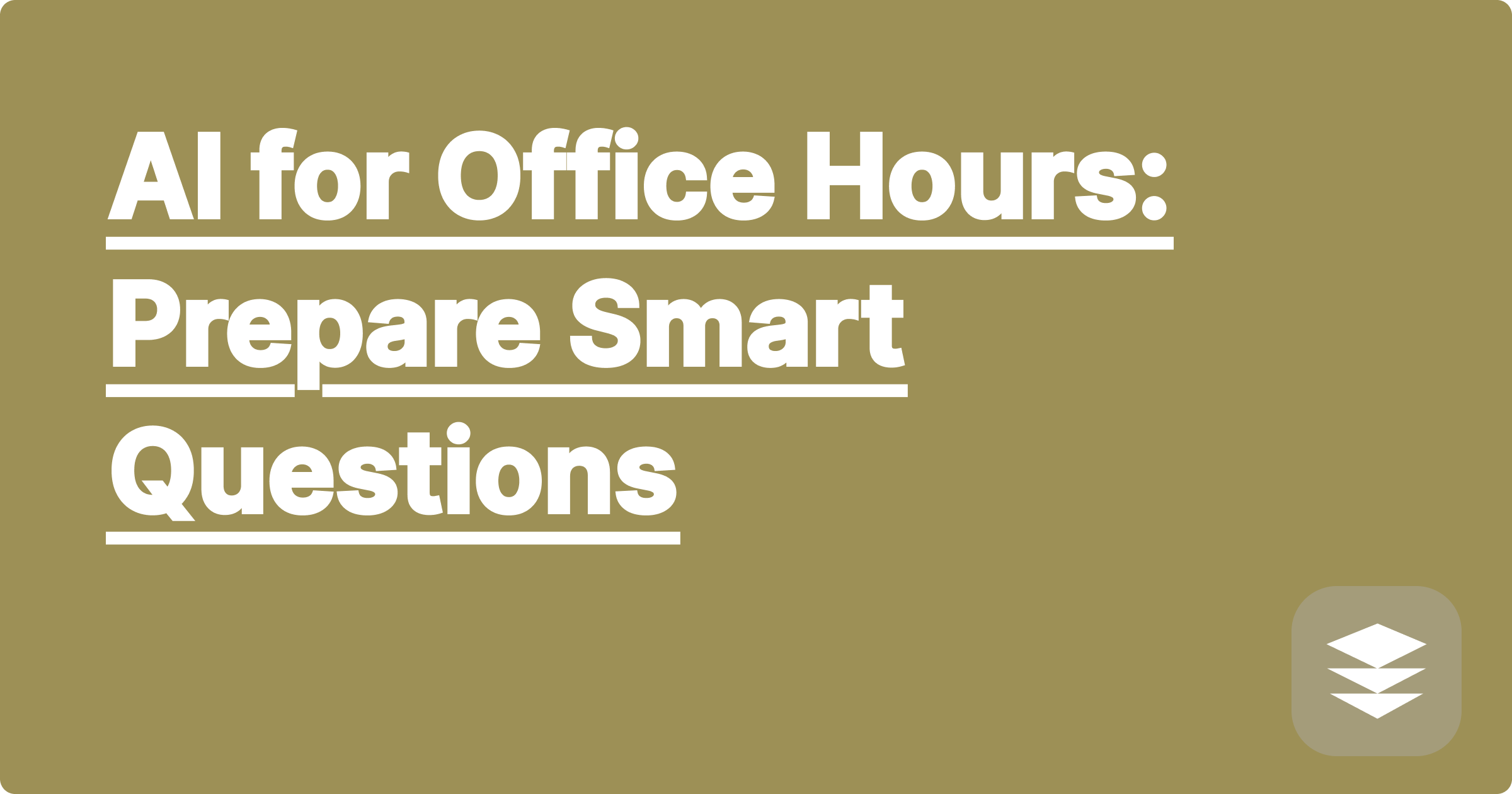 AI for Office Hours: Prepare Smart Questions
