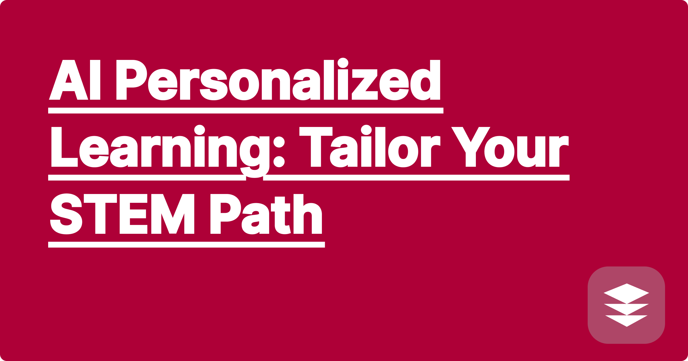 AI Personalized Learning: Tailor Your STEM Path