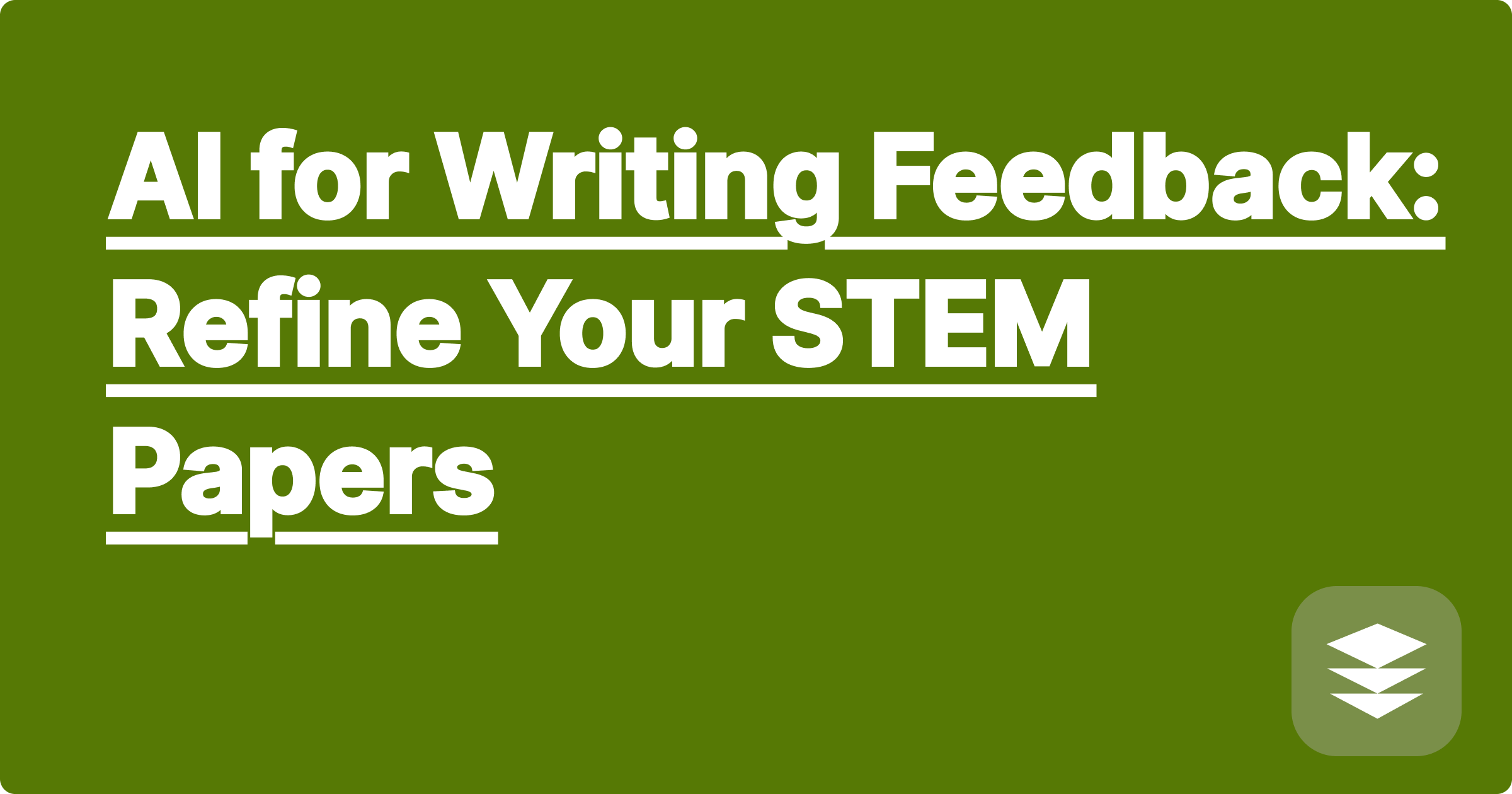 AI for Writing Feedback: Refine Your STEM Papers
