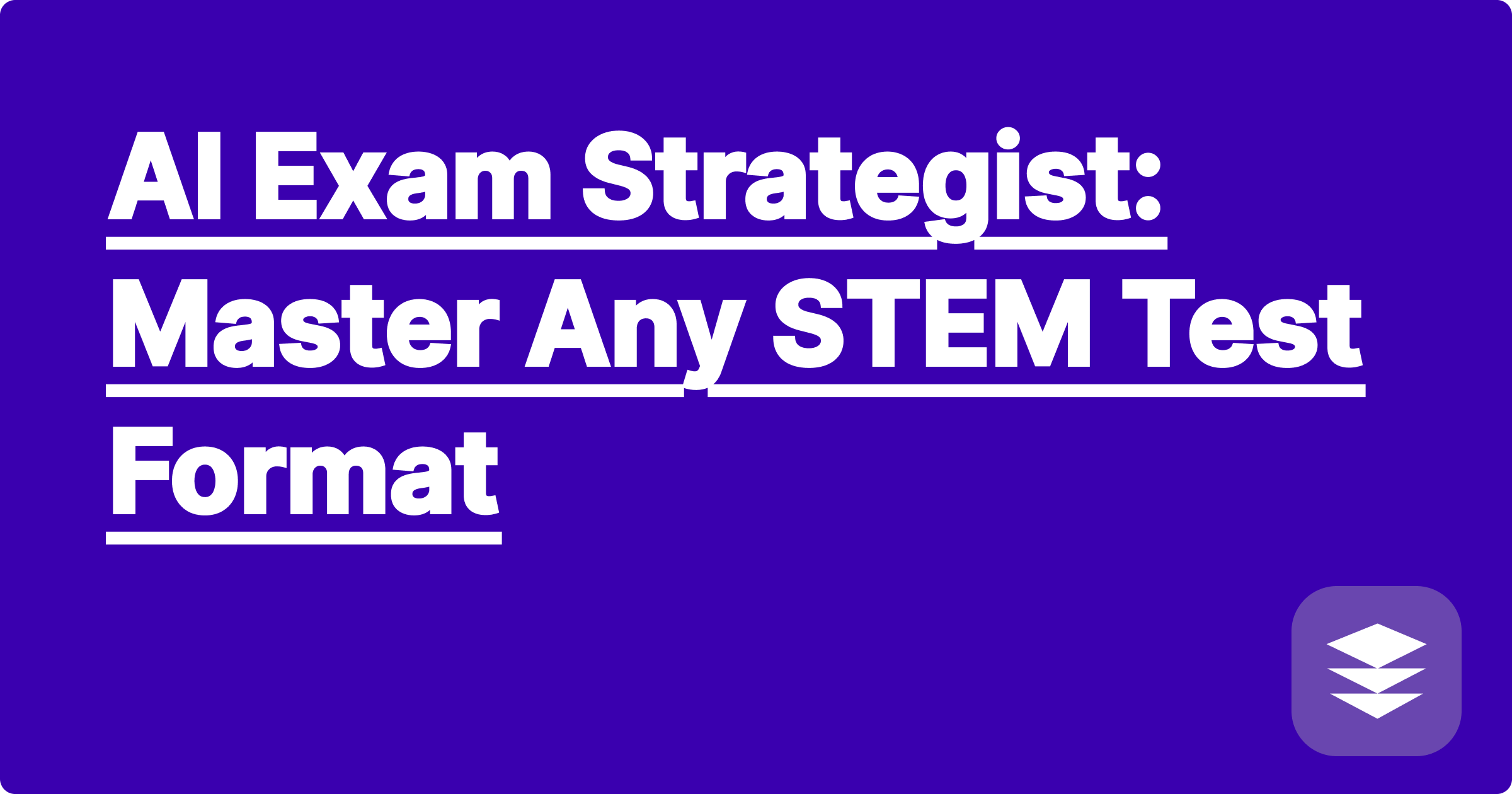 AI Exam Strategist: Master Any STEM Test Format