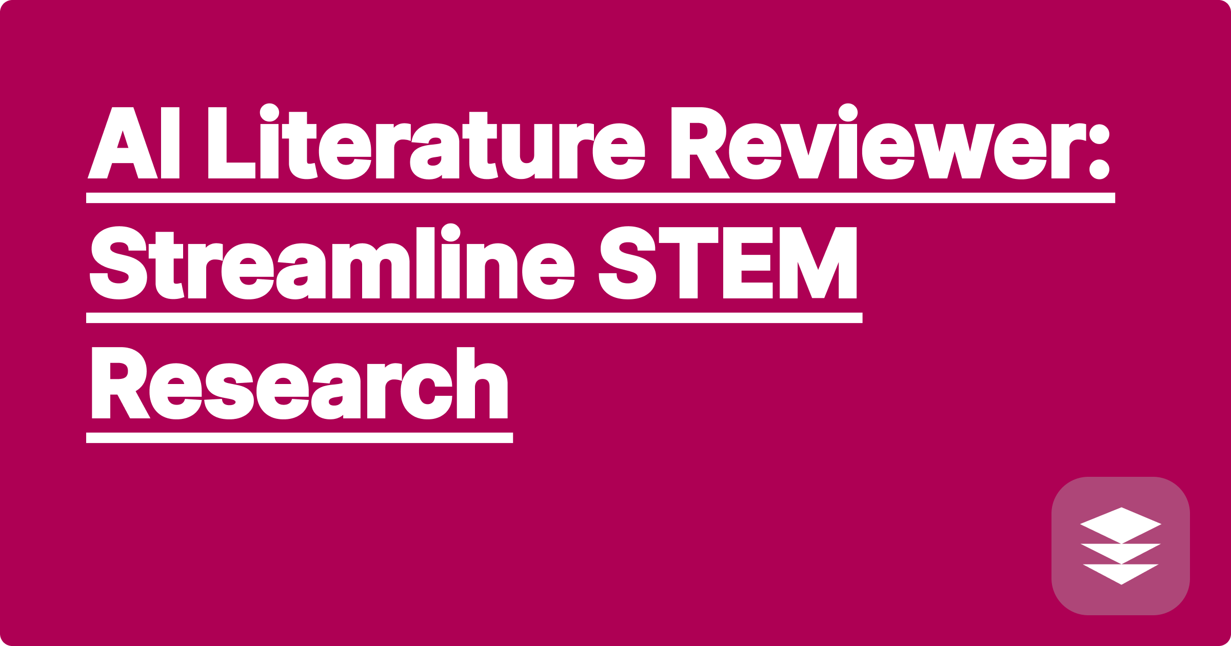 AI Literature Reviewer: Streamline STEM Research