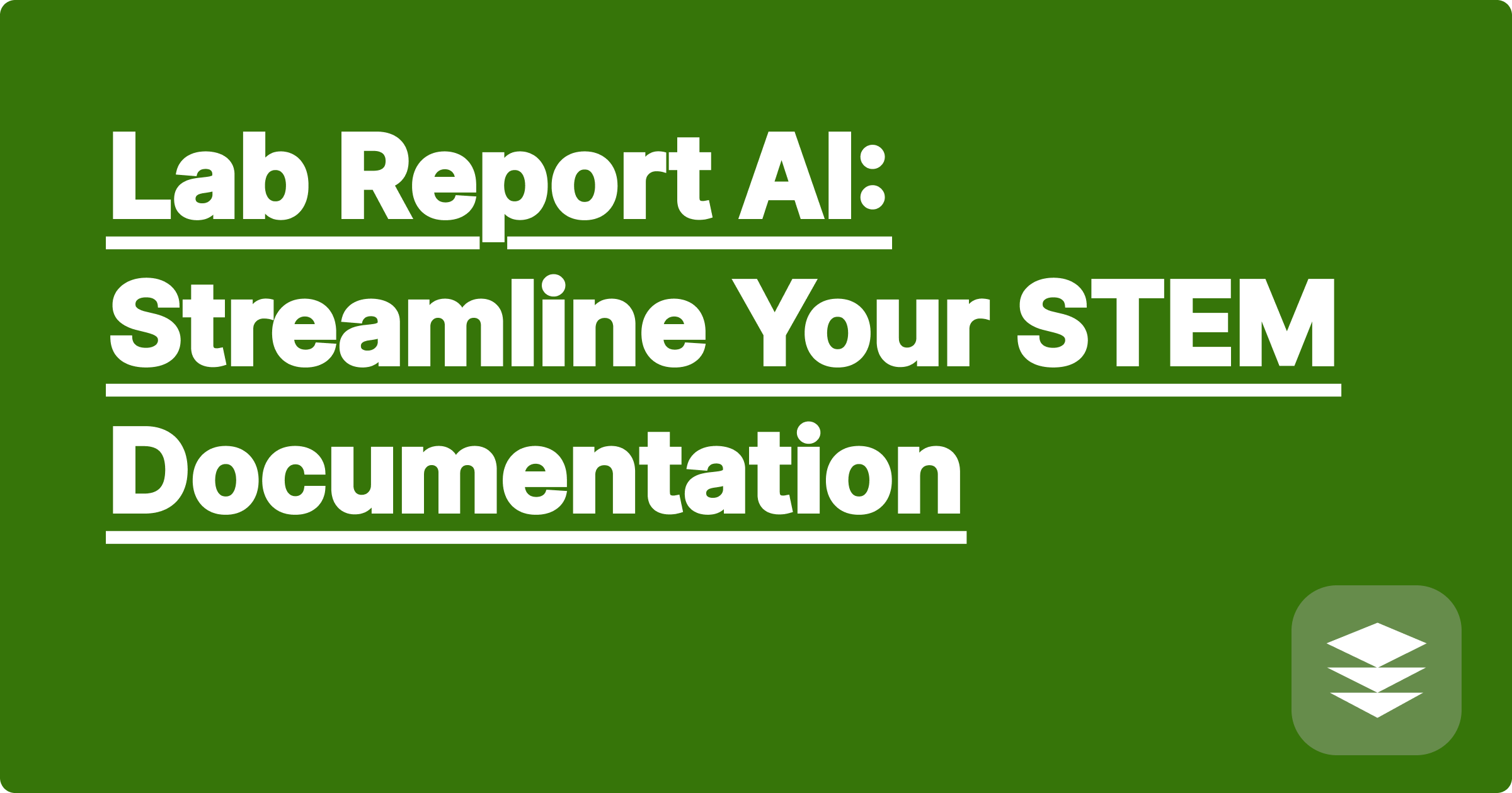 Lab Report AI: Streamline Your STEM Documentation