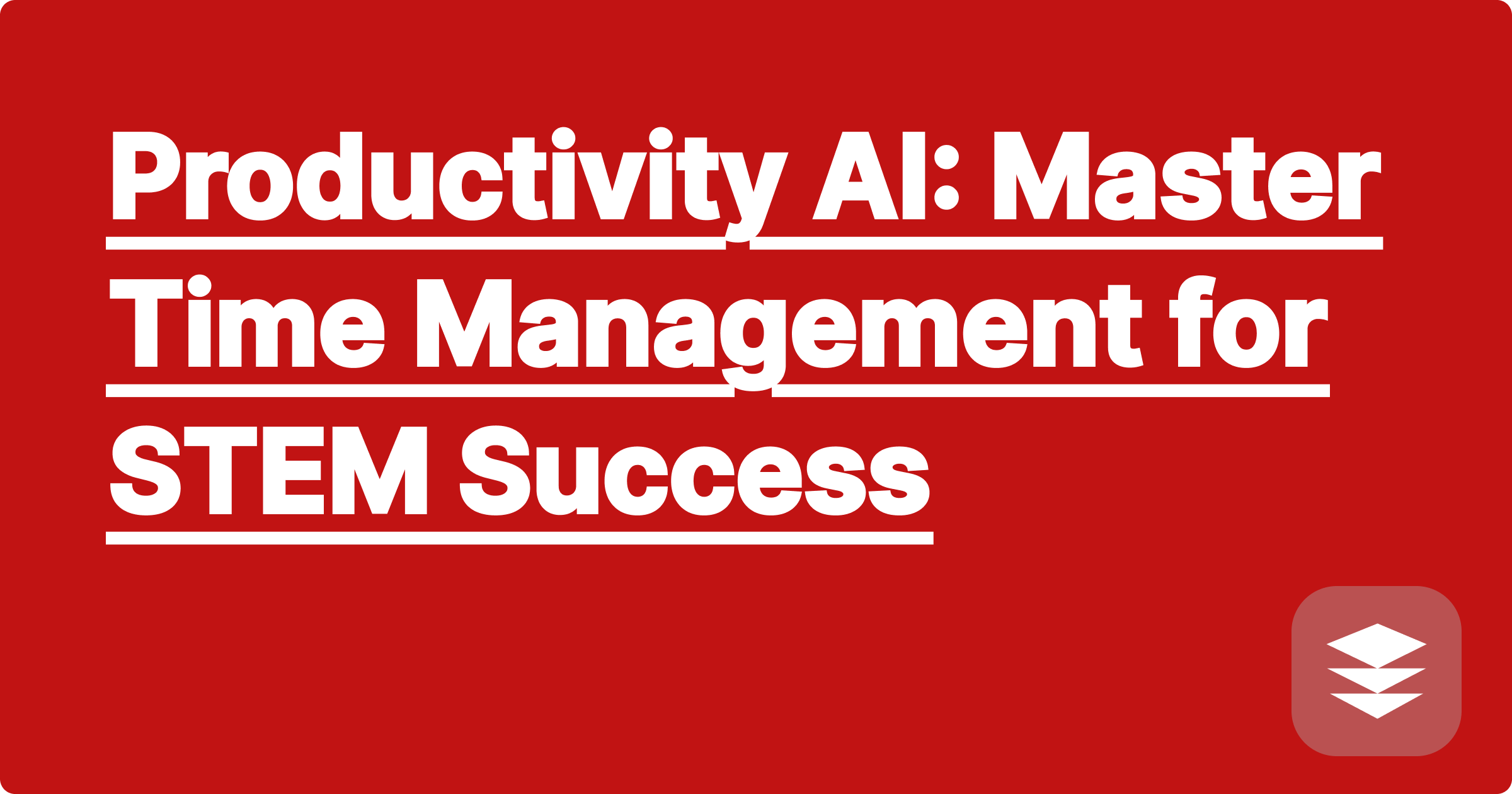 Productivity AI: Master Time Management for STEM Success