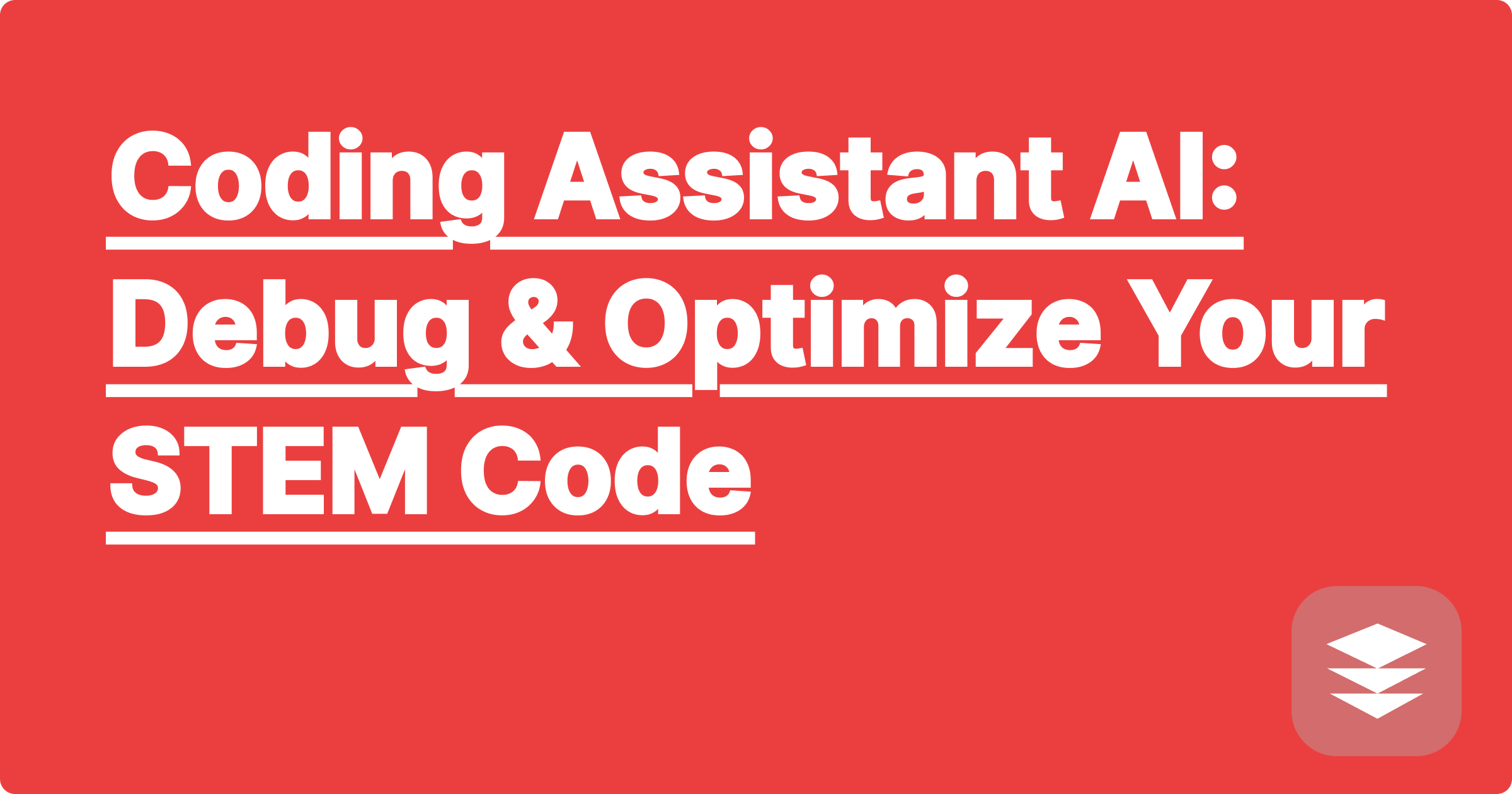 Coding Assistant AI: Debug & Optimize Your STEM Code