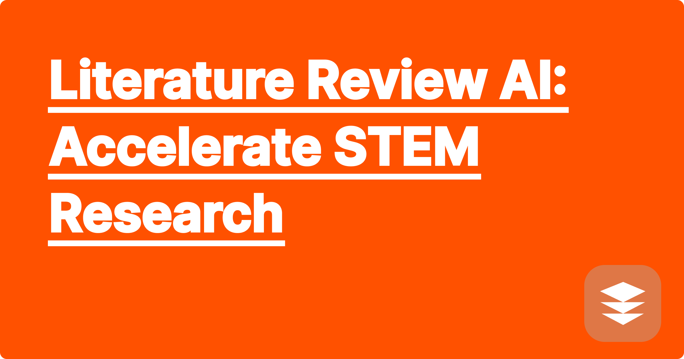 Literature Review AI: Accelerate STEM Research