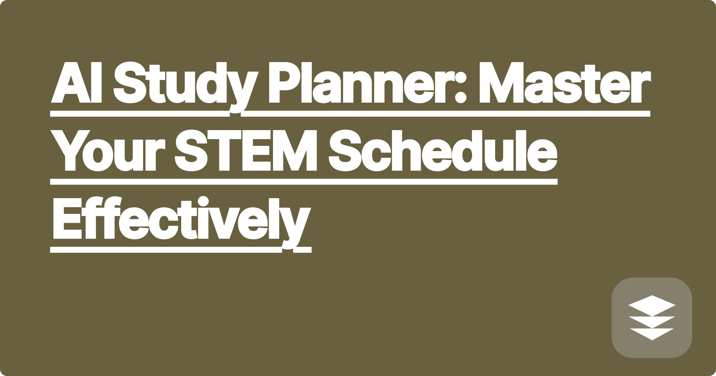AI Study Planner: Master Your STEM Schedule Effectively