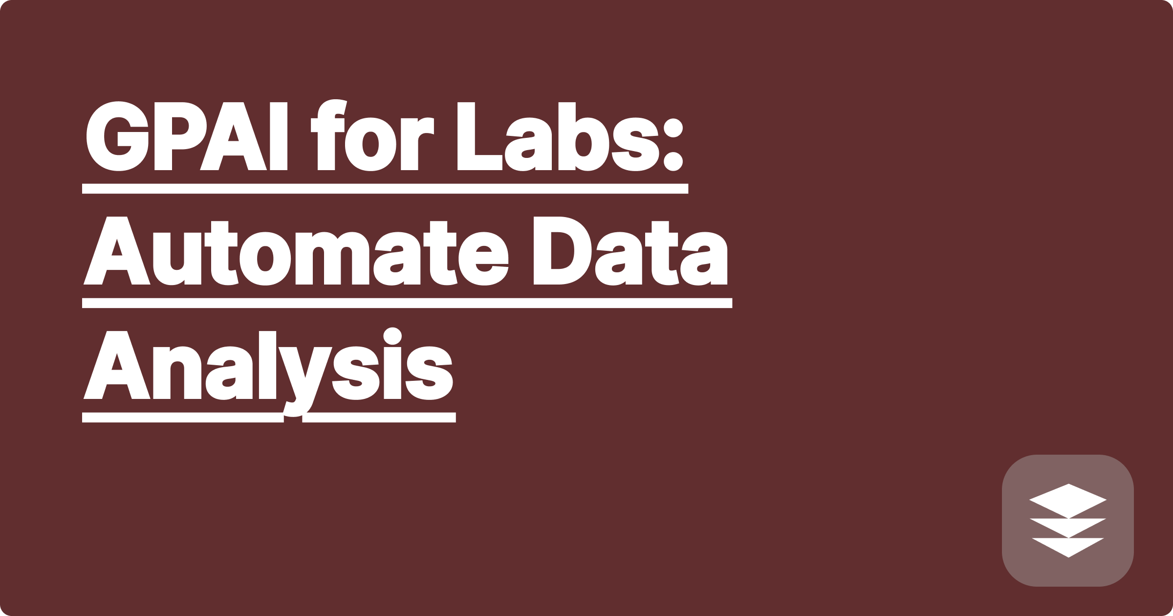 GPAI for Labs: Automate Data Analysis