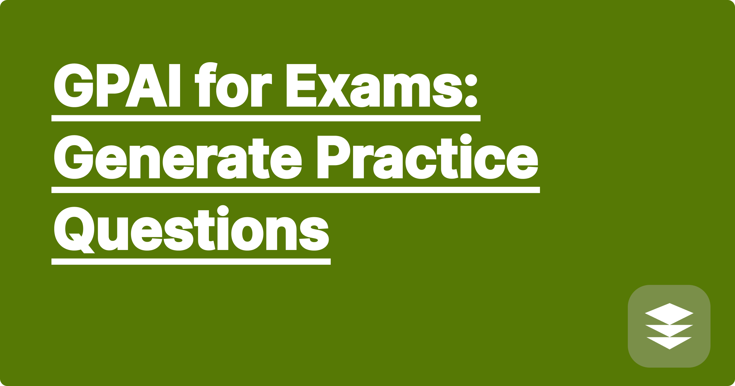 GPAI for Exams: Generate Practice Questions