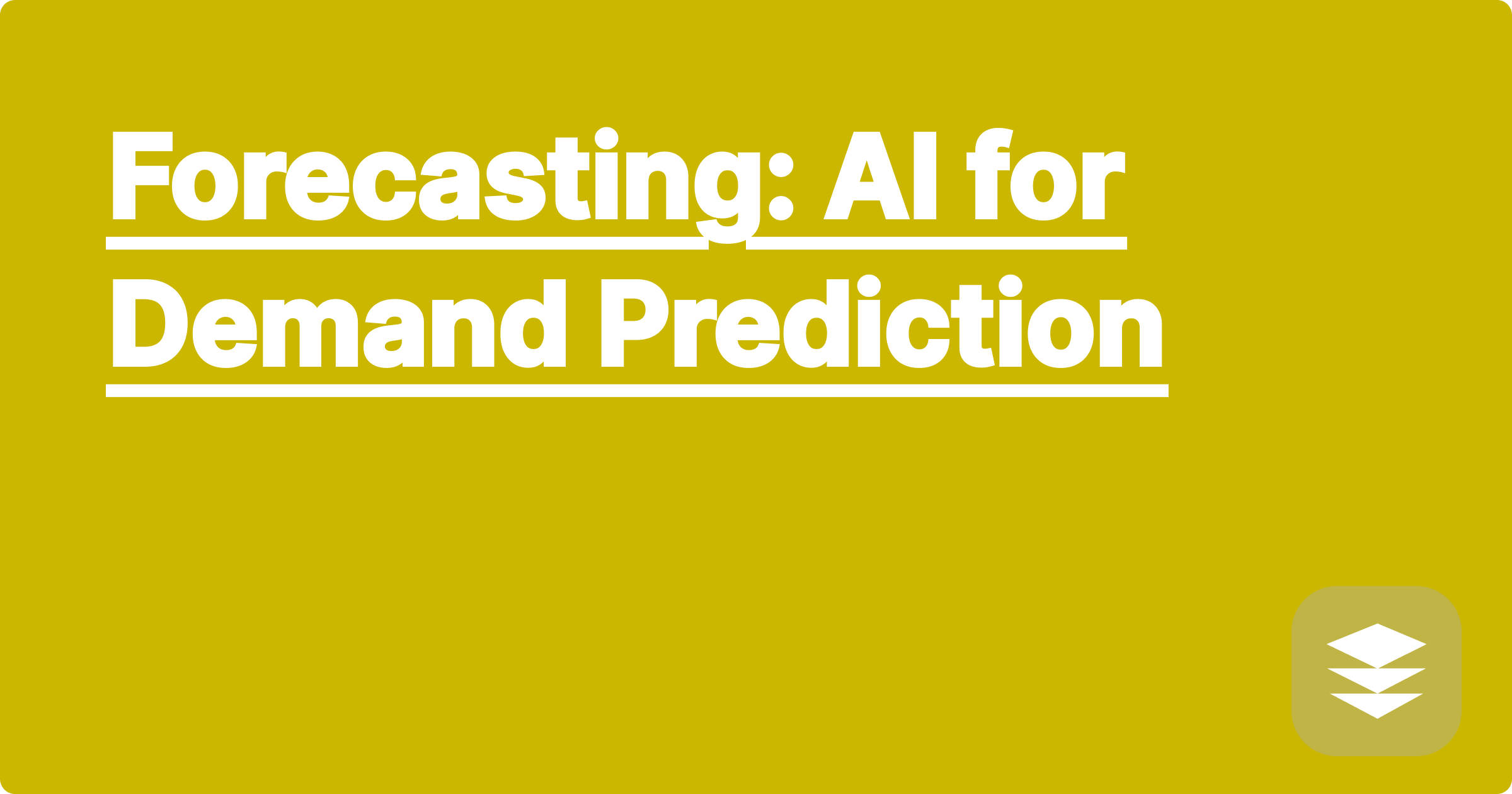 Forecasting: AI for Demand Prediction