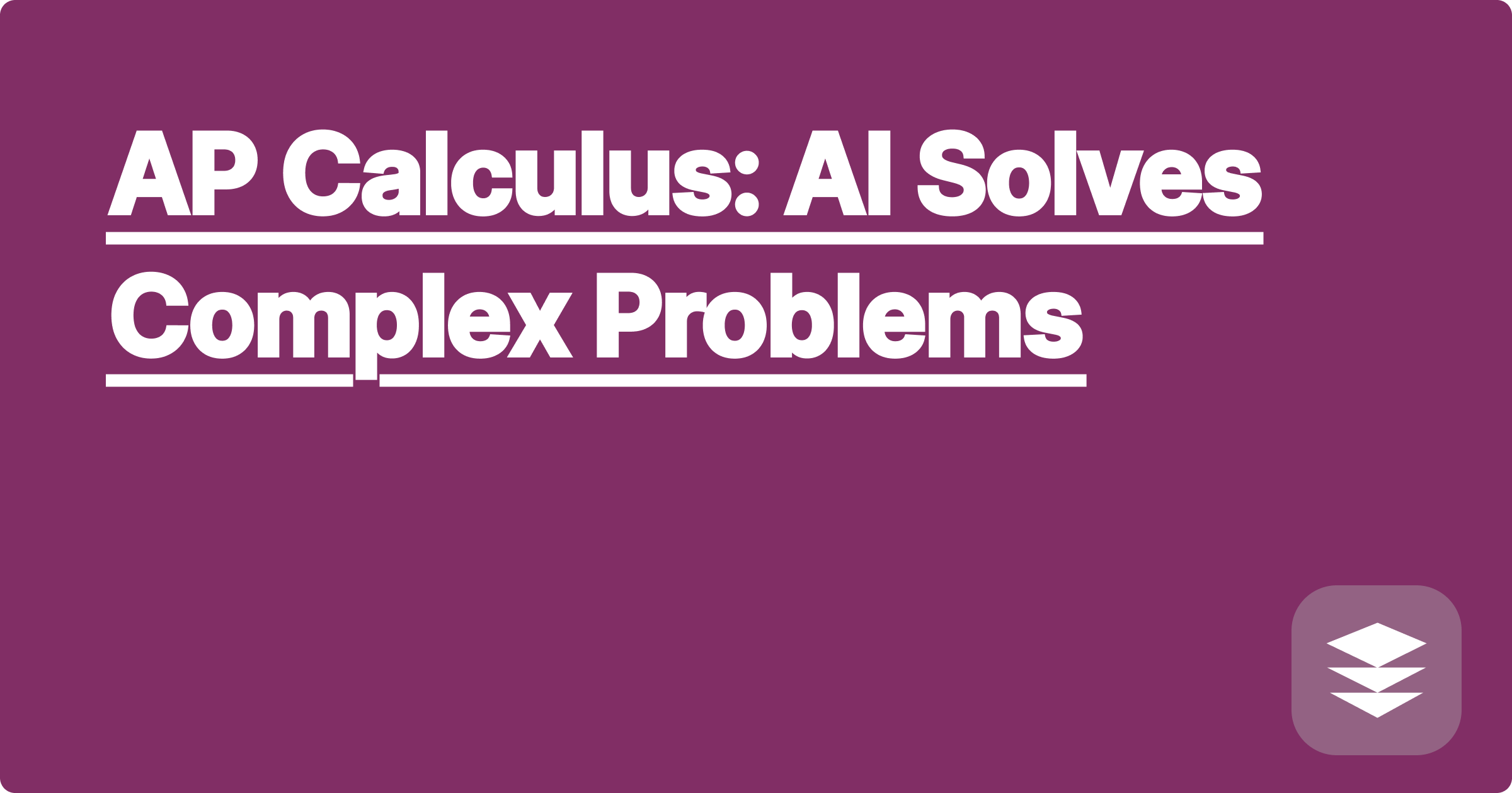 AP Calculus: AI Solves Complex Problems