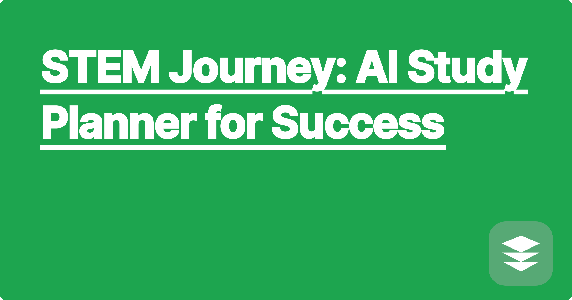 STEM Journey: AI Study Planner for Success