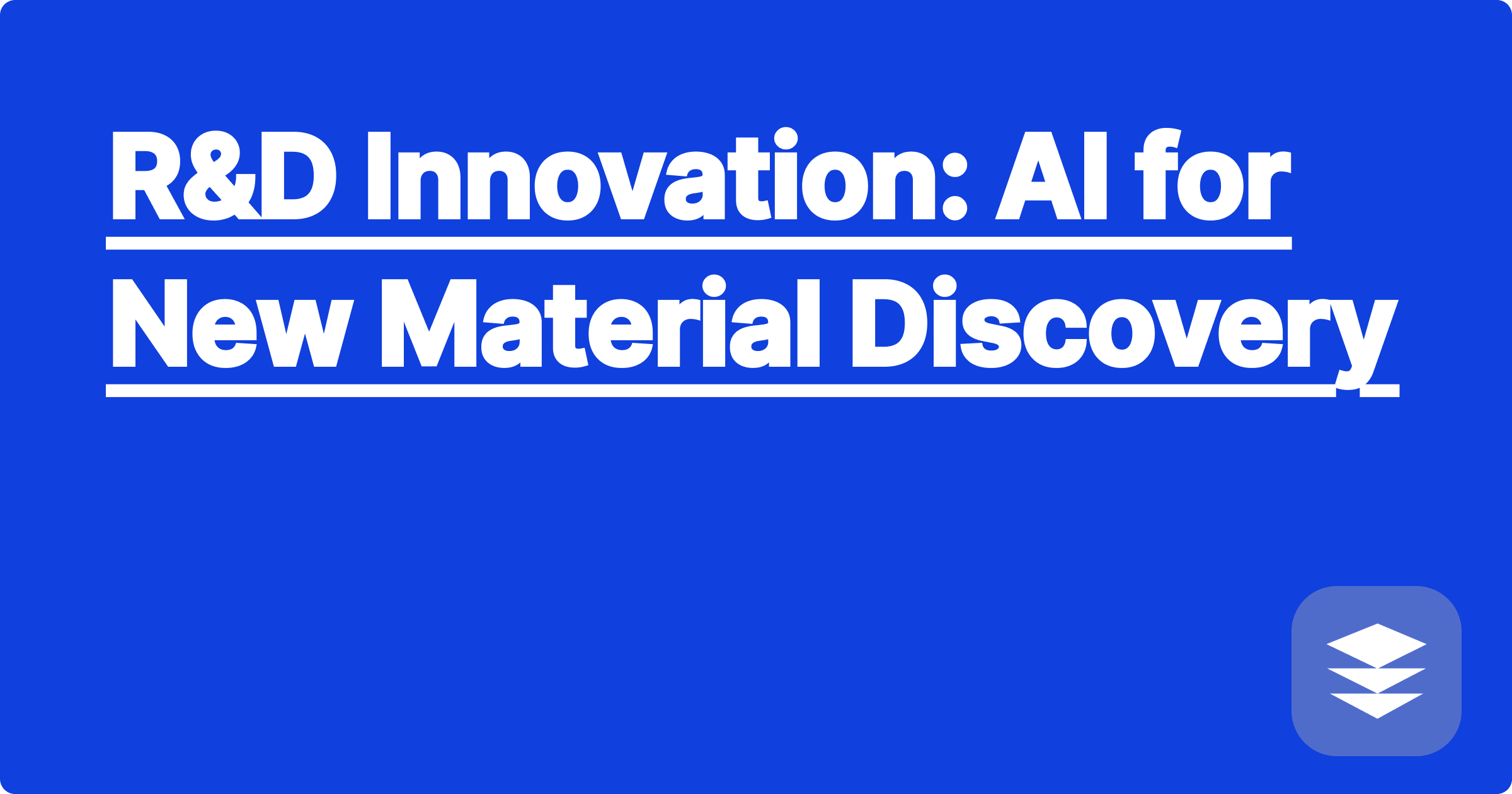 R&D Innovation: AI for New Material Discovery