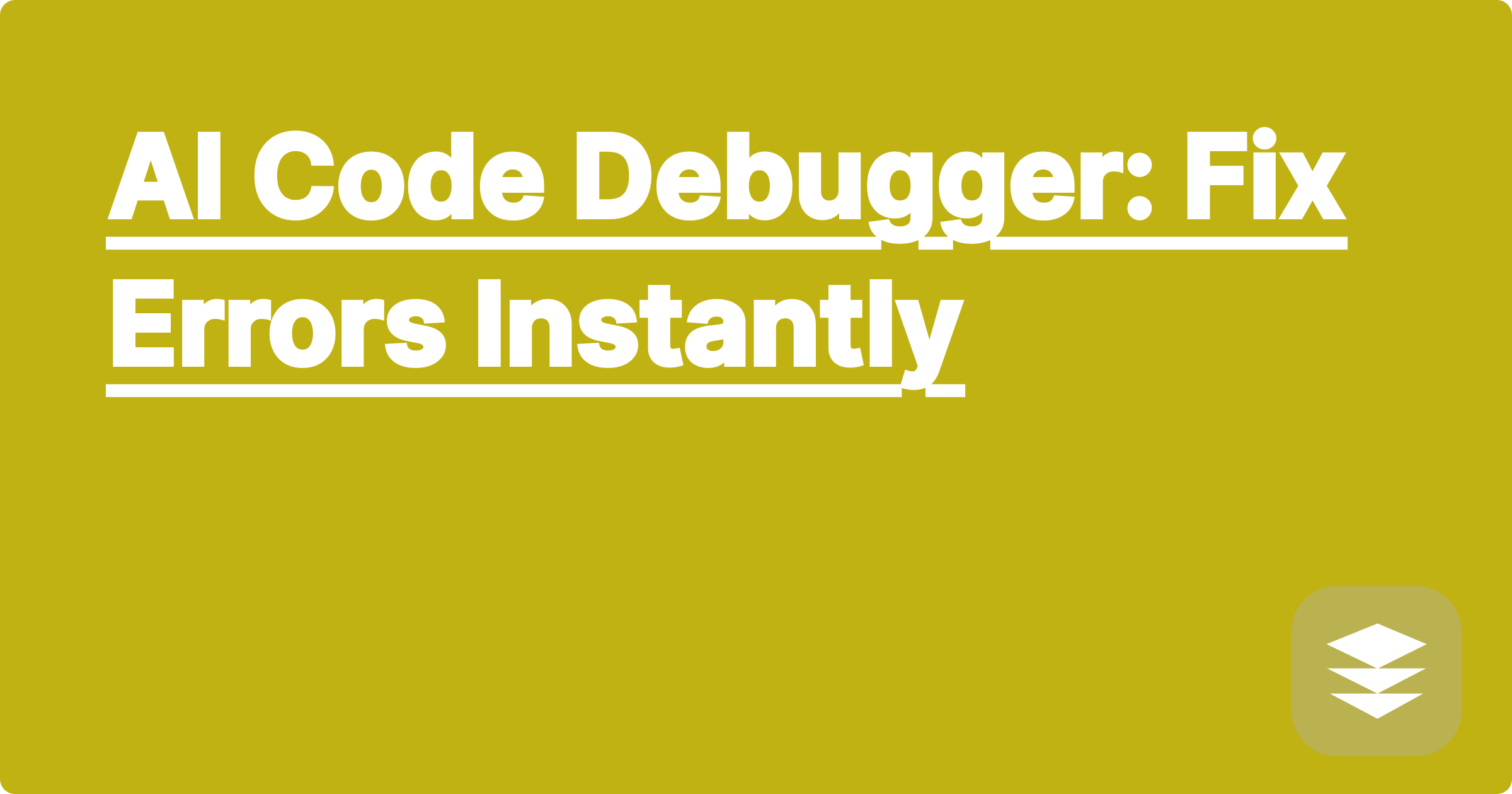 AI Code Debugger: Fix Errors Instantly