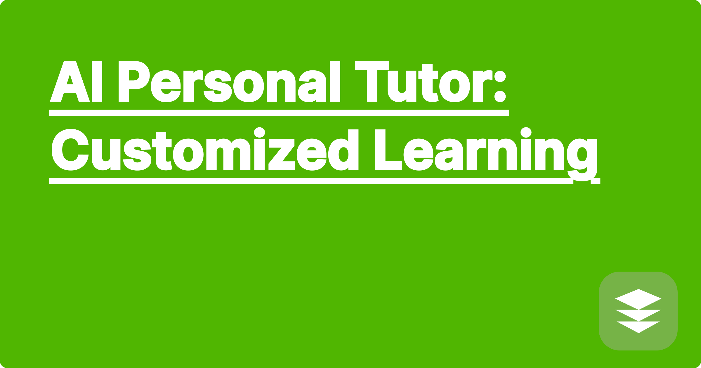 AI Personal Tutor: Customized Learning