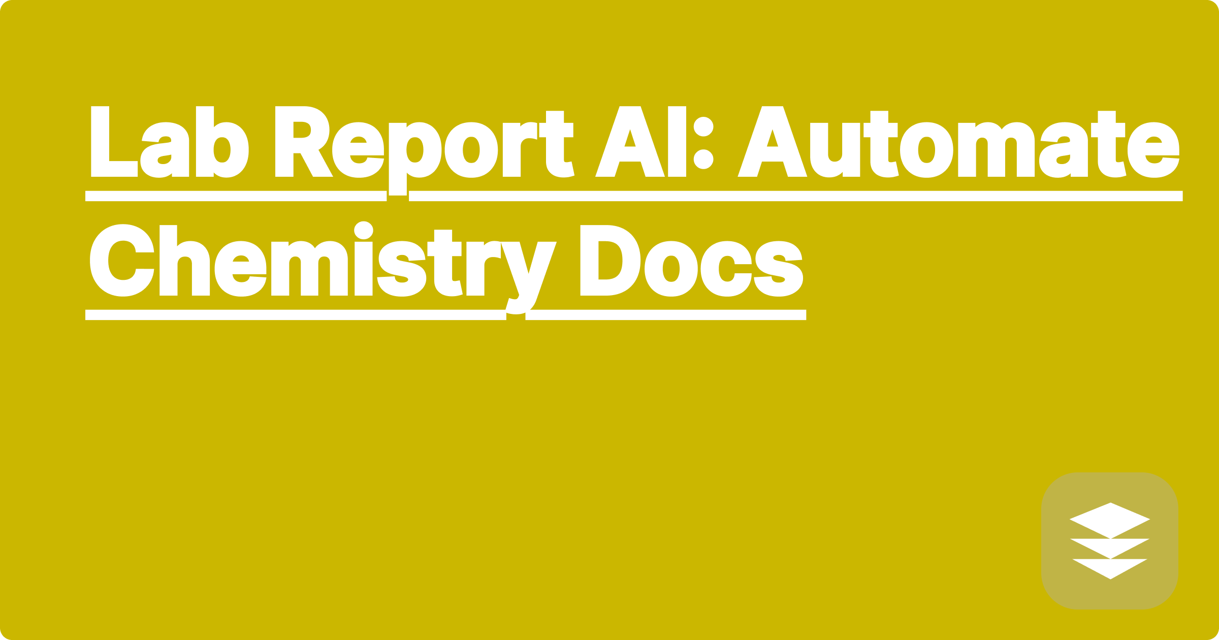 Lab Report AI: Automate Chemistry Docs