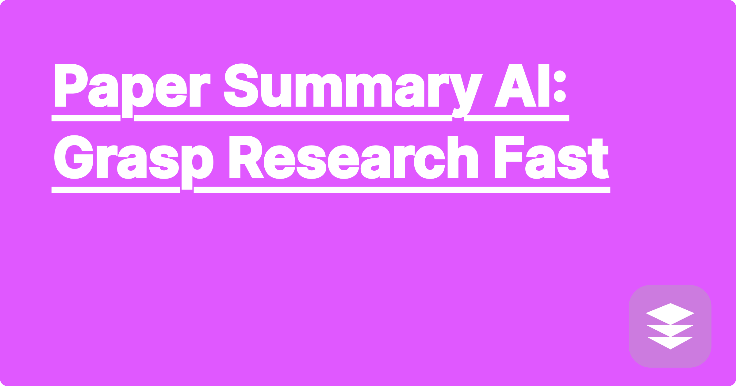 Paper Summary AI: Grasp Research Fast
