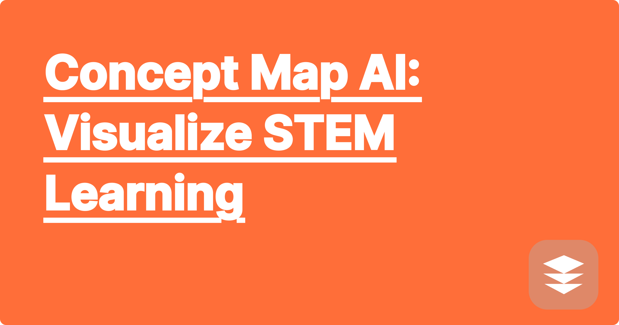 Concept Map AI: Visualize STEM Learning