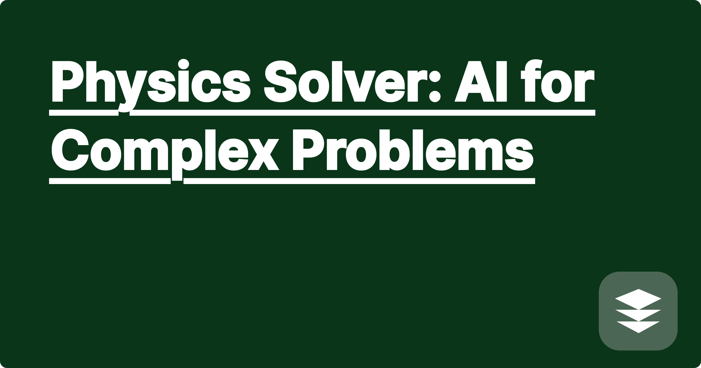 Physics Solver: AI for Complex Problems