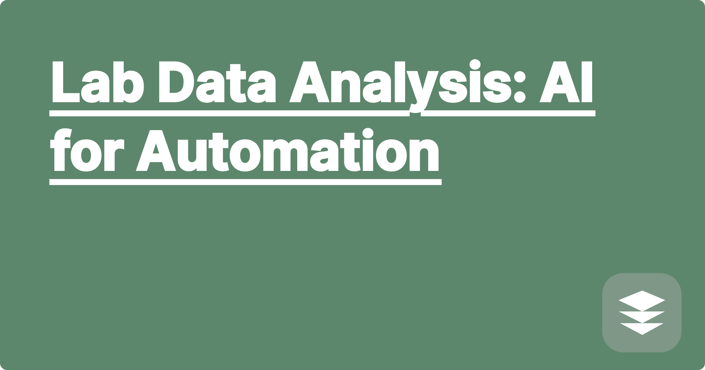 Lab Data Analysis: AI for Automation