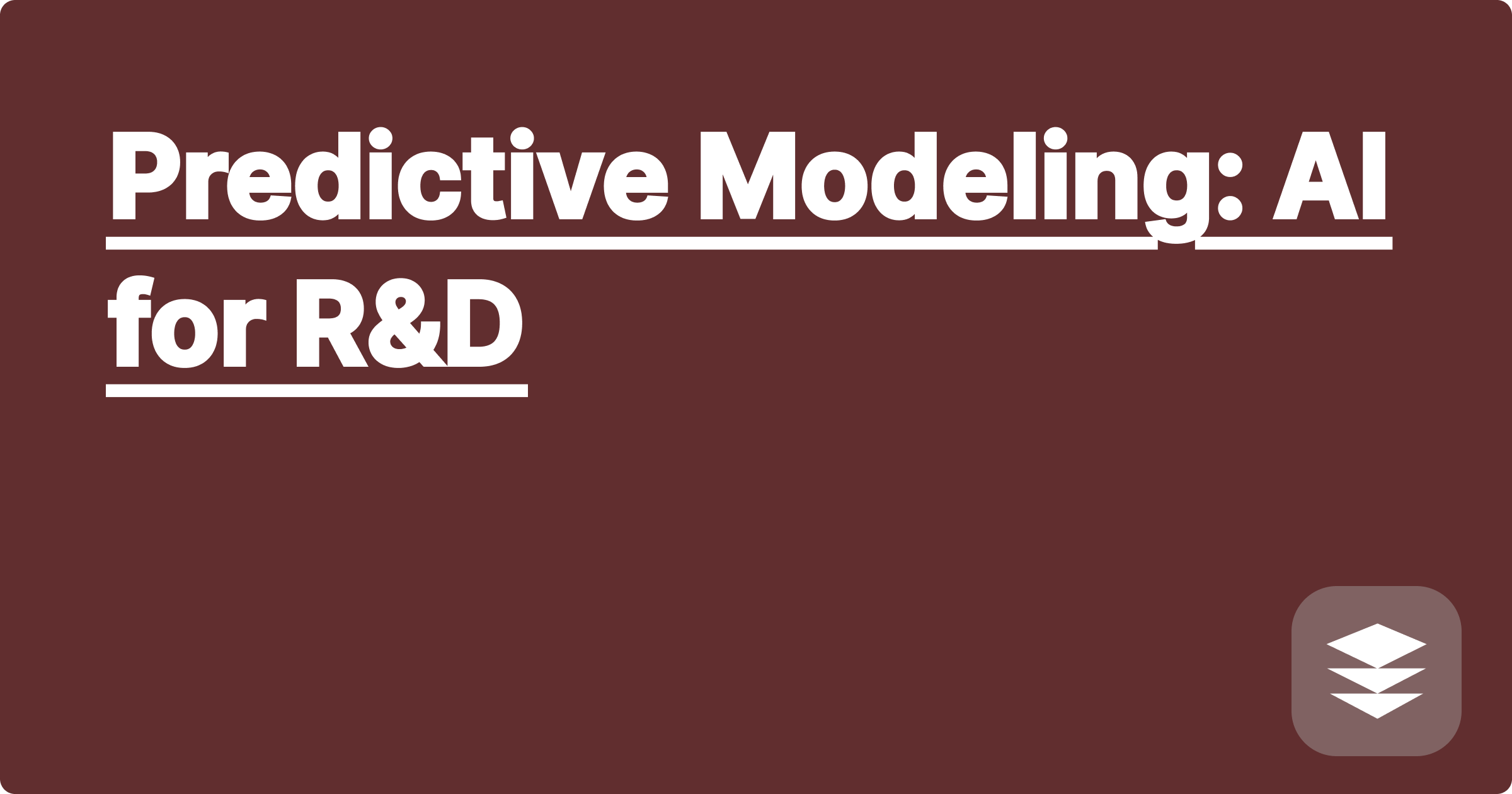 Predictive Modeling: AI for R&D