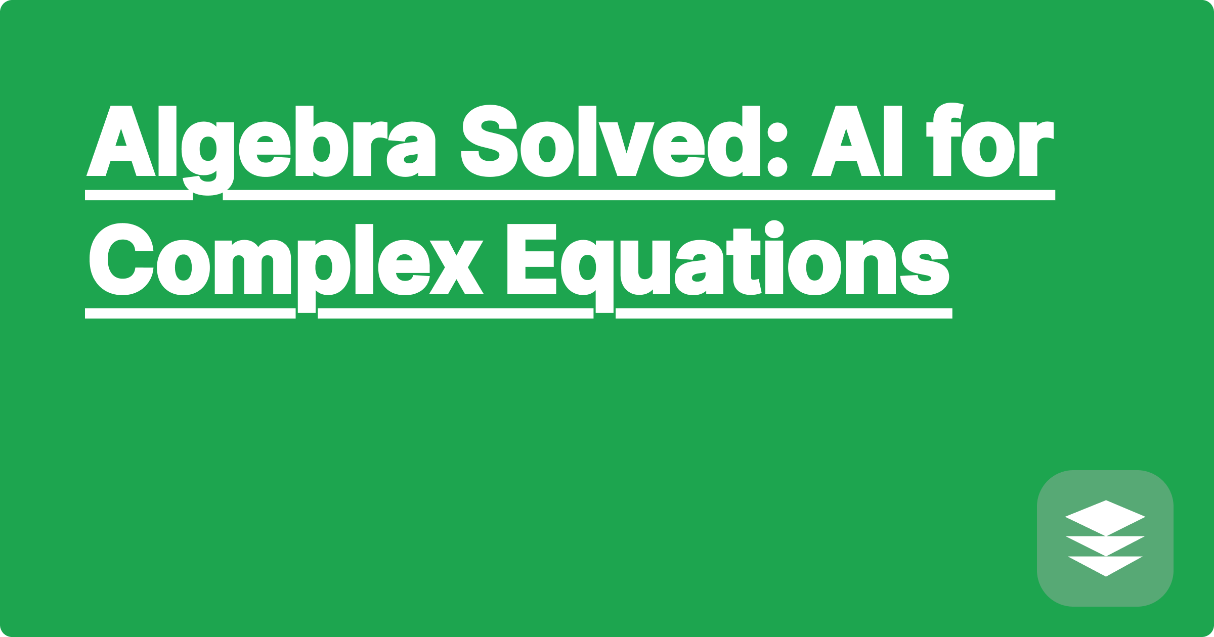 Algebra Solved: AI for Complex Equations