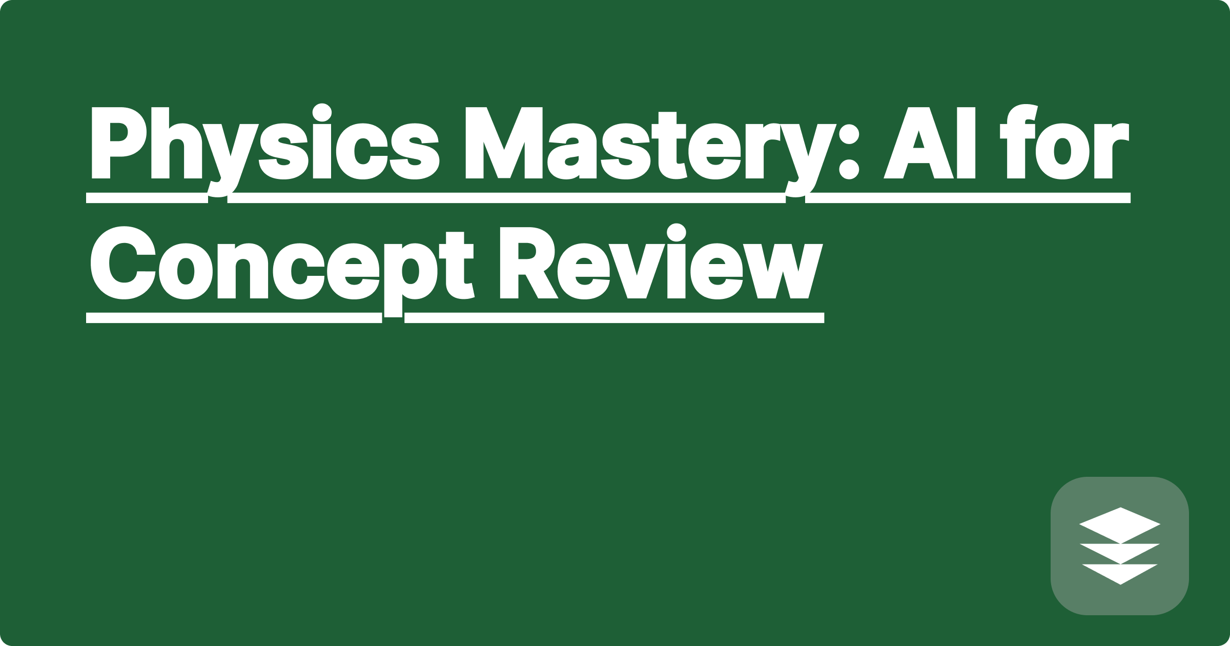 Physics Mastery: AI for Concept Review