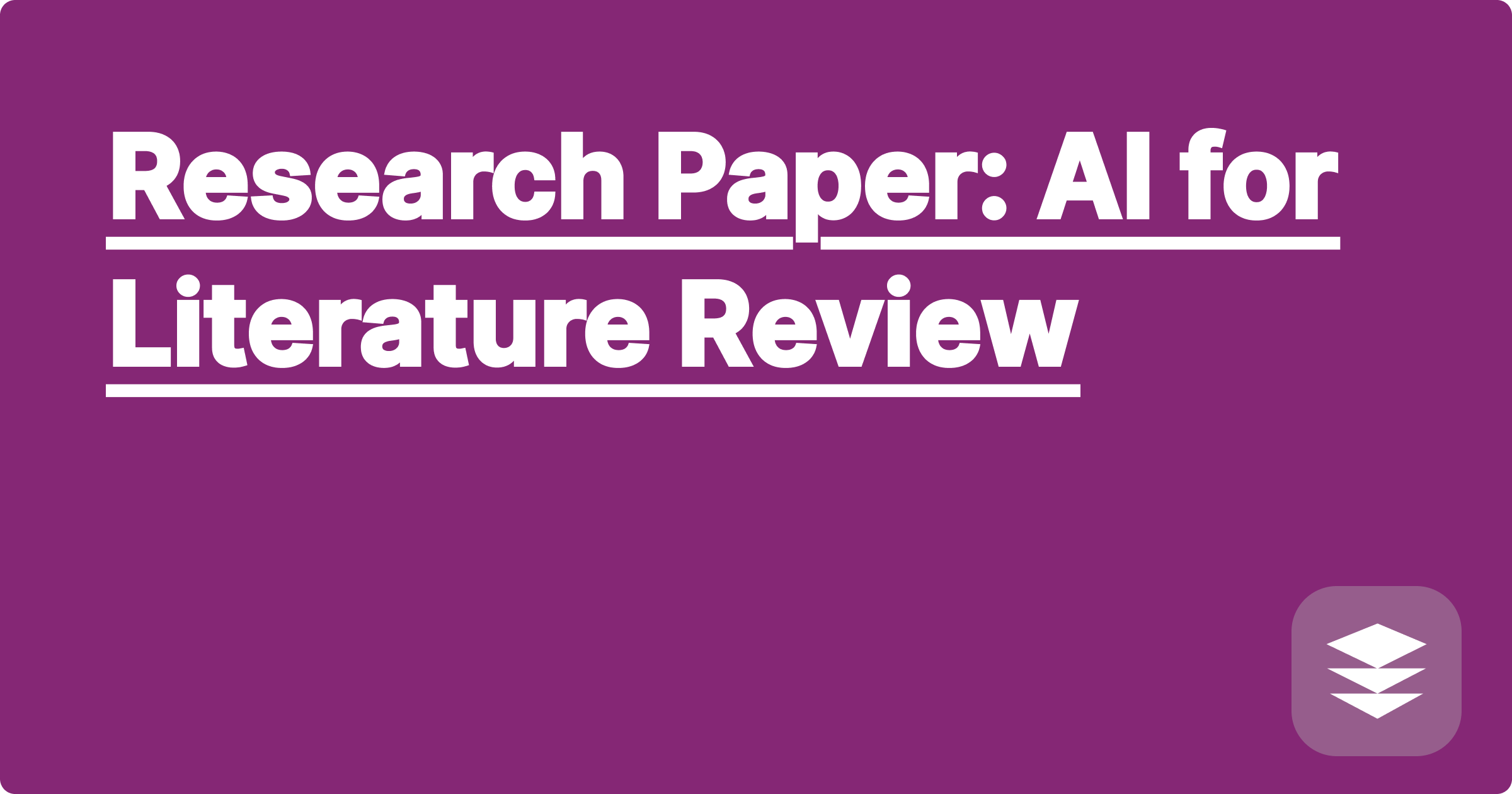 Research Paper: AI for Literature Review
