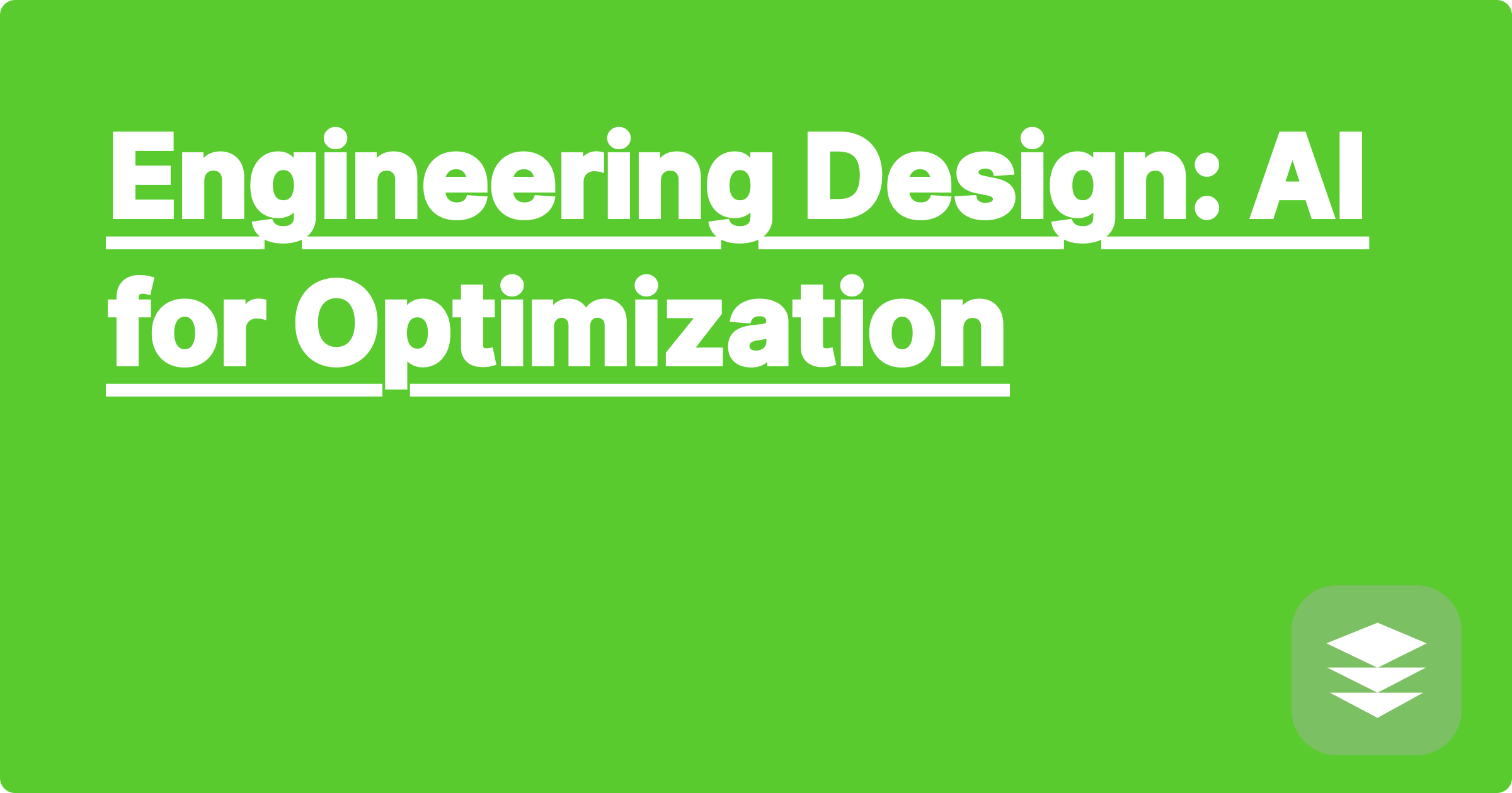 Engineering Design: AI for Optimization