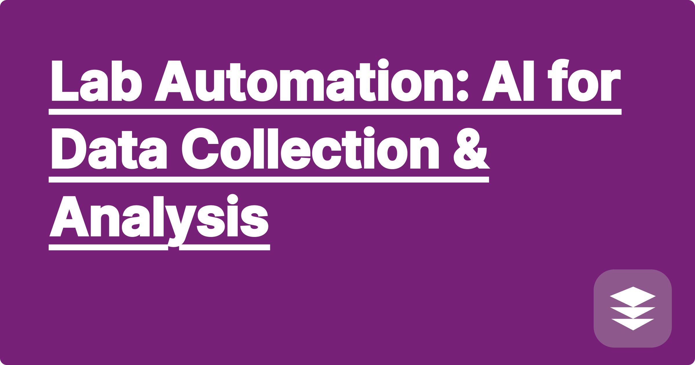 Lab Automation: AI for Data Collection & Analysis