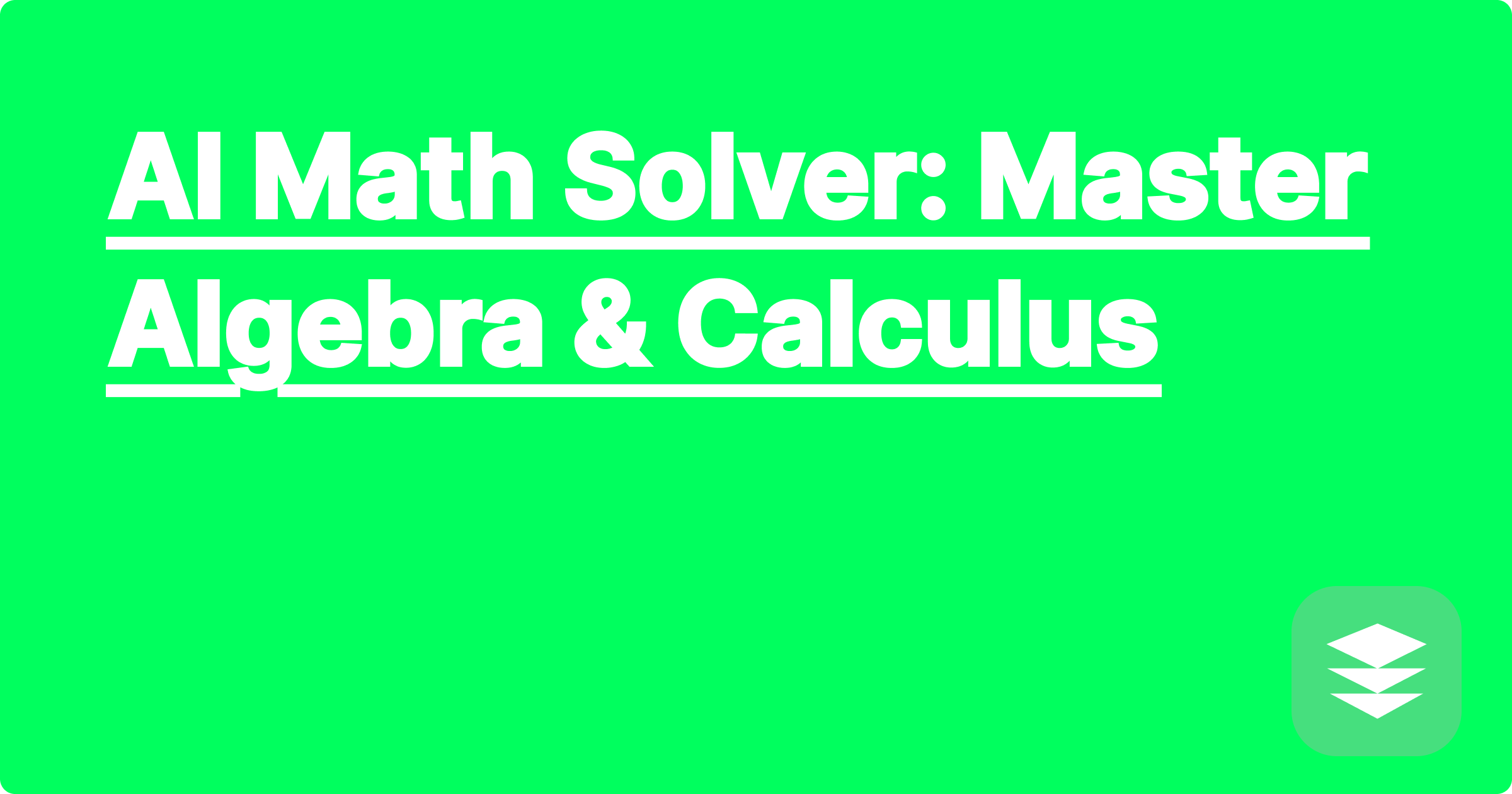 AI Math Solver: Master Algebra & Calculus