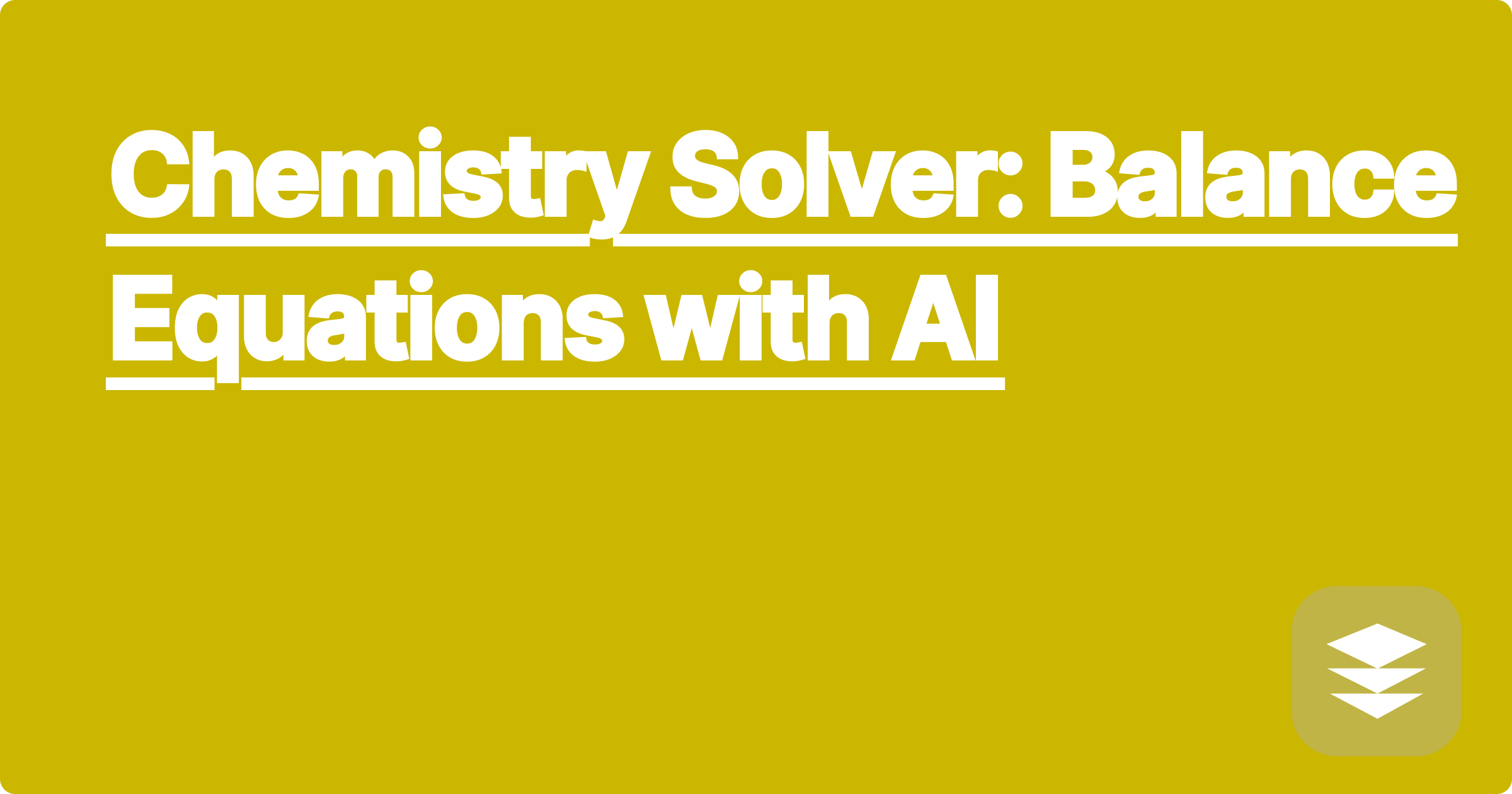 Chemistry Solver: Balance Equations with AI