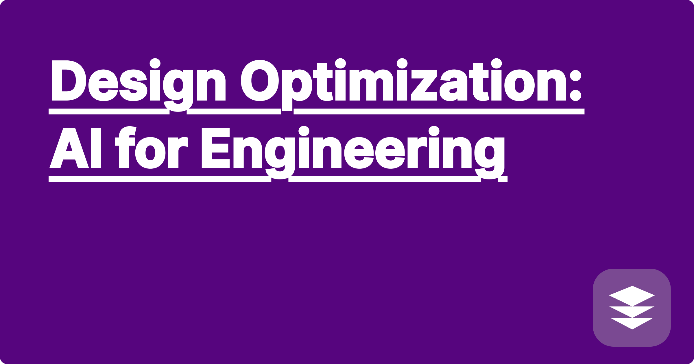 Design Optimization: AI for Engineering