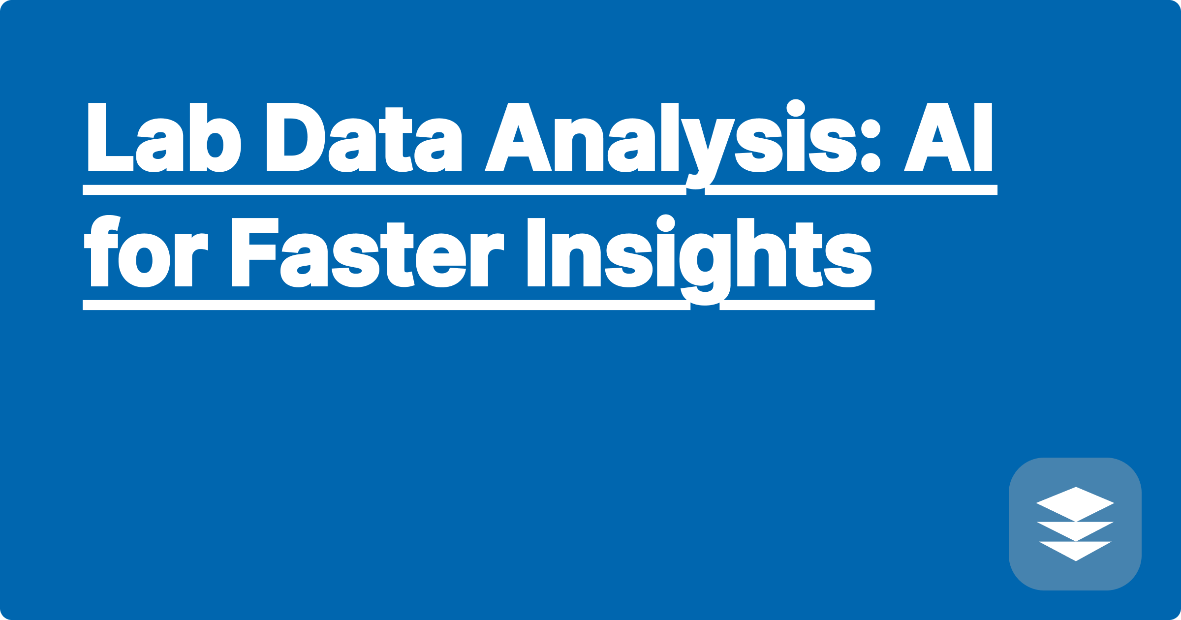 Lab Data Analysis: AI for Faster Insights