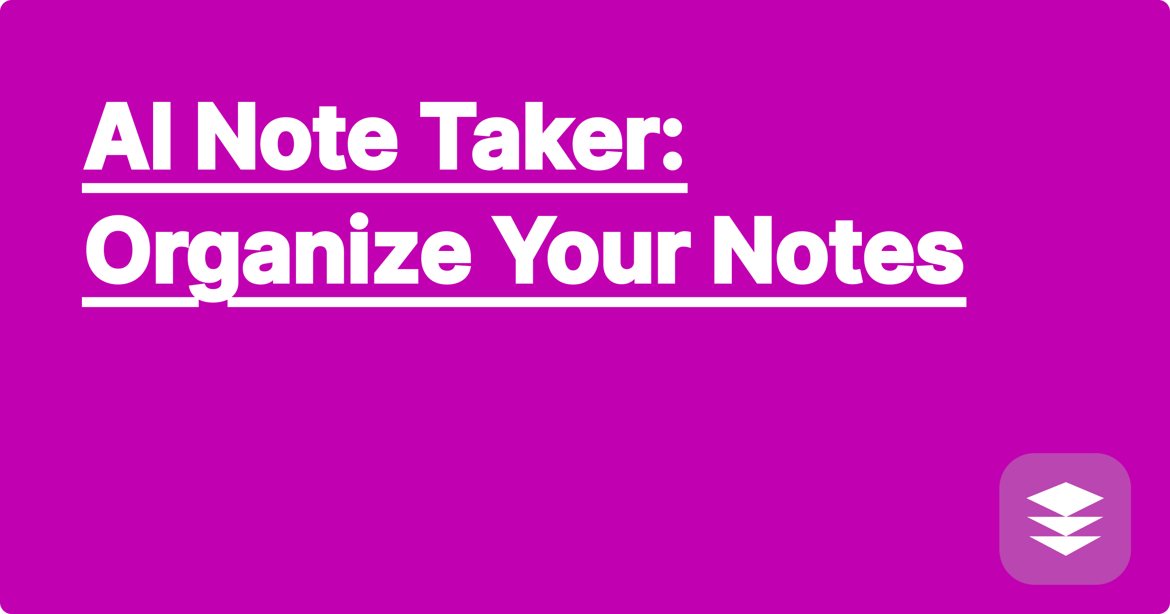 AI Note Taker: Organize Your Notes