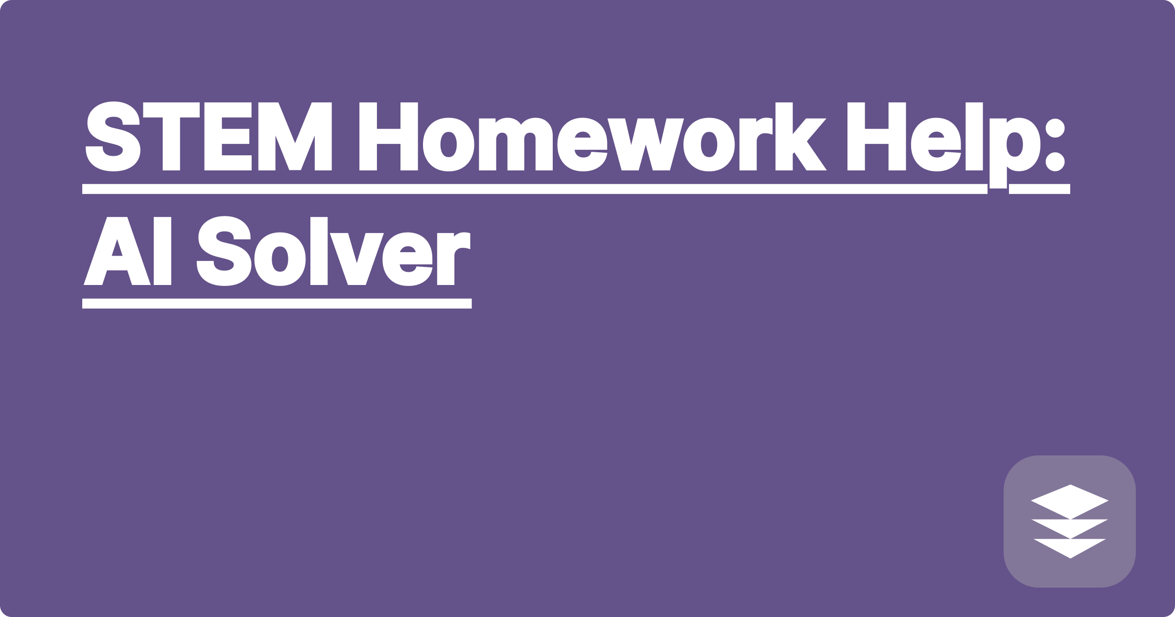 STEM Homework Help: AI Solver