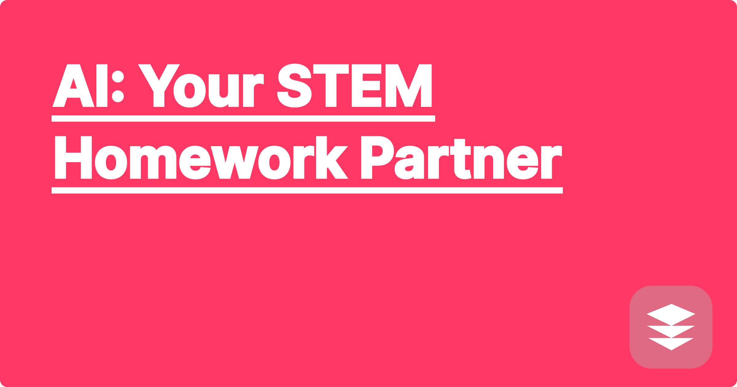 AI: Your STEM Homework Partner