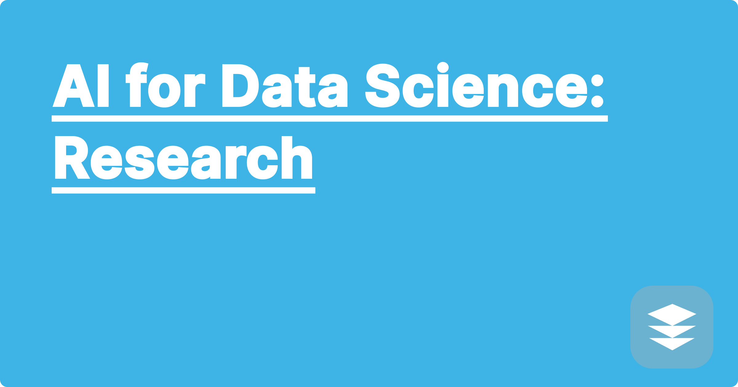 AI for Data Science: Research