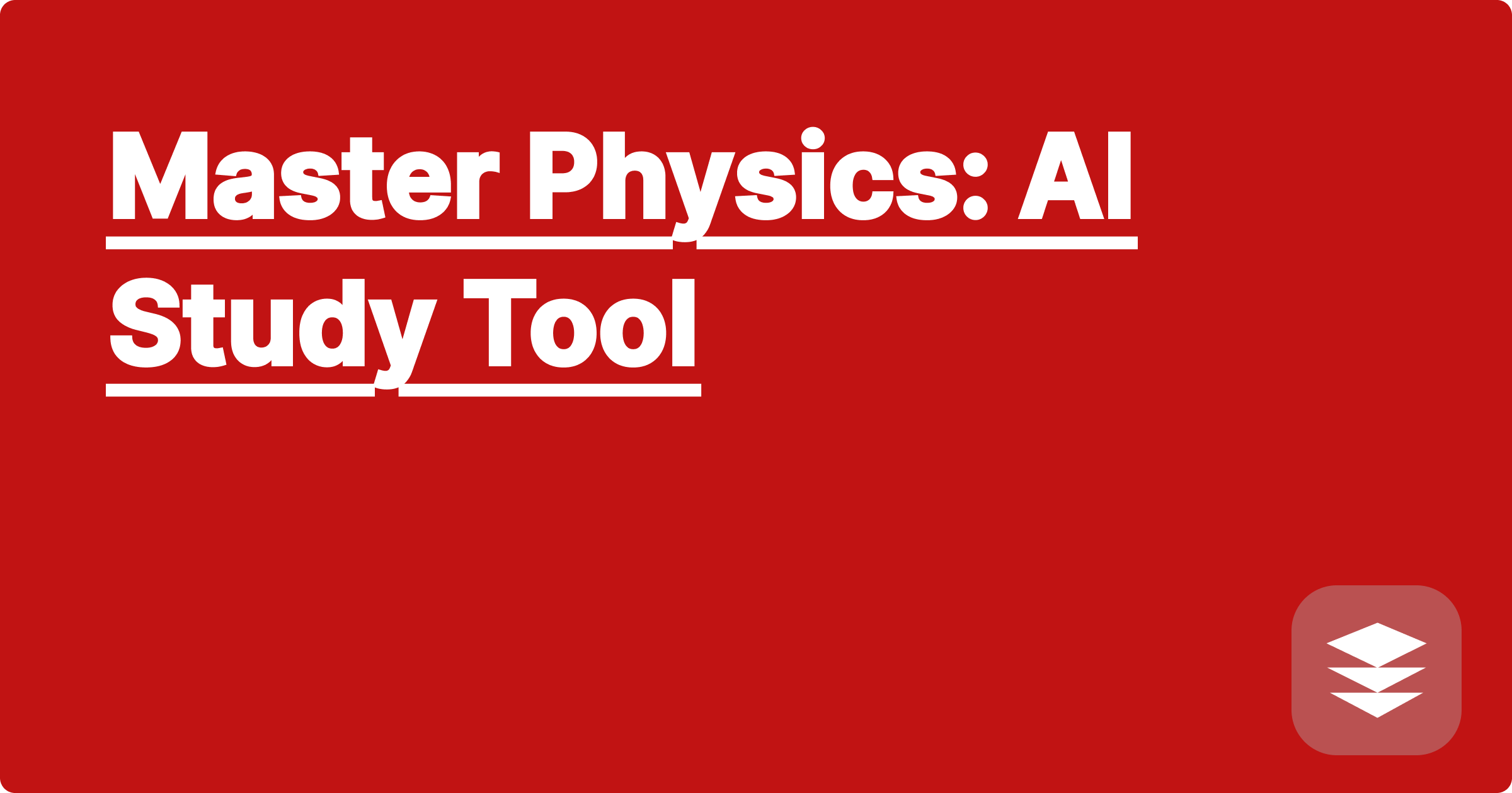 Master Physics: AI Study Tool