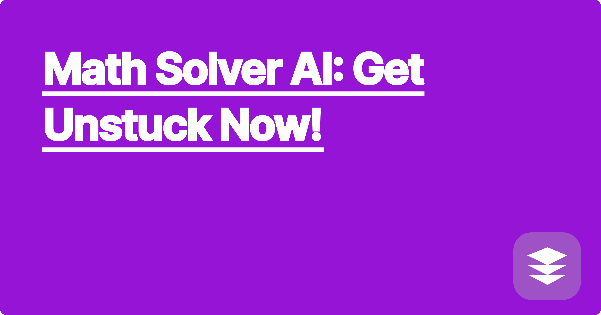 Math Solver AI: Get Unstuck Now!