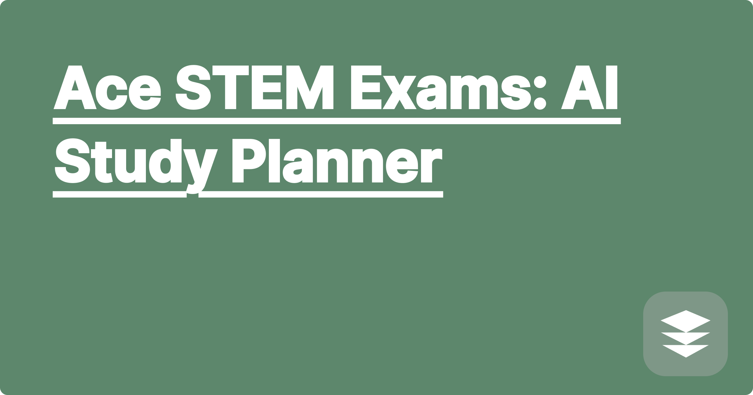 Ace STEM Exams: AI Study Planner