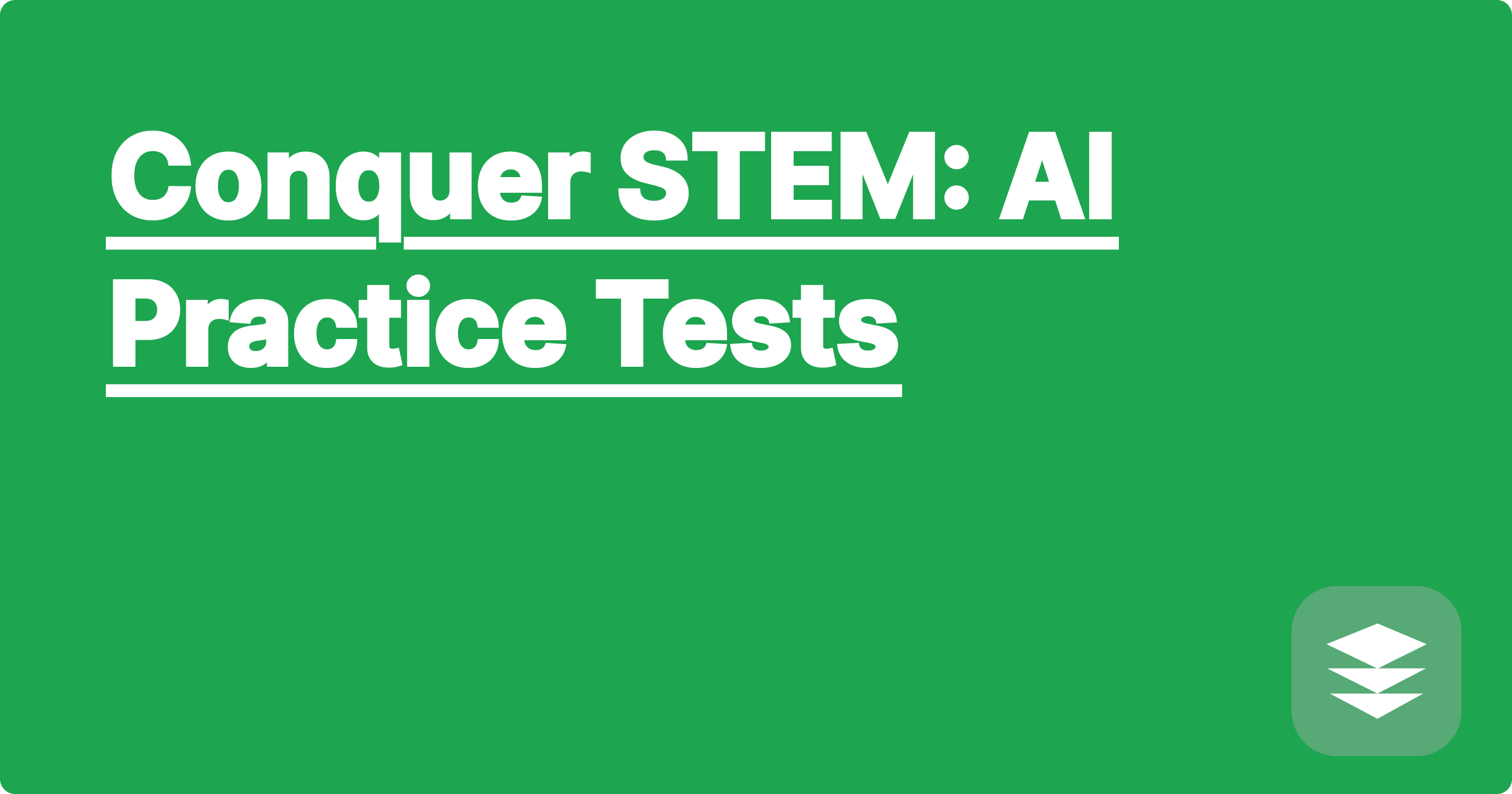 Conquer STEM: AI Practice Tests