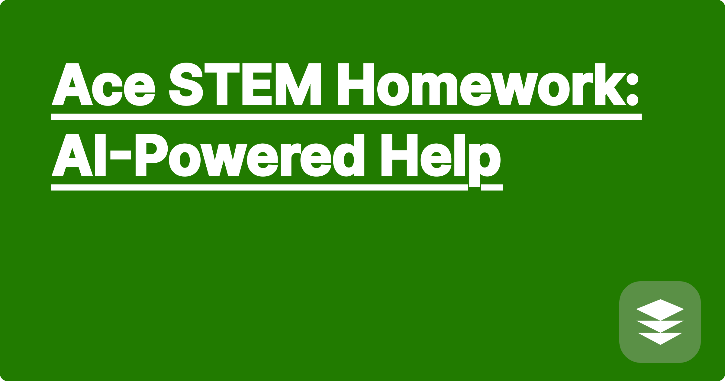 Ace STEM Homework: AI-Powered Help