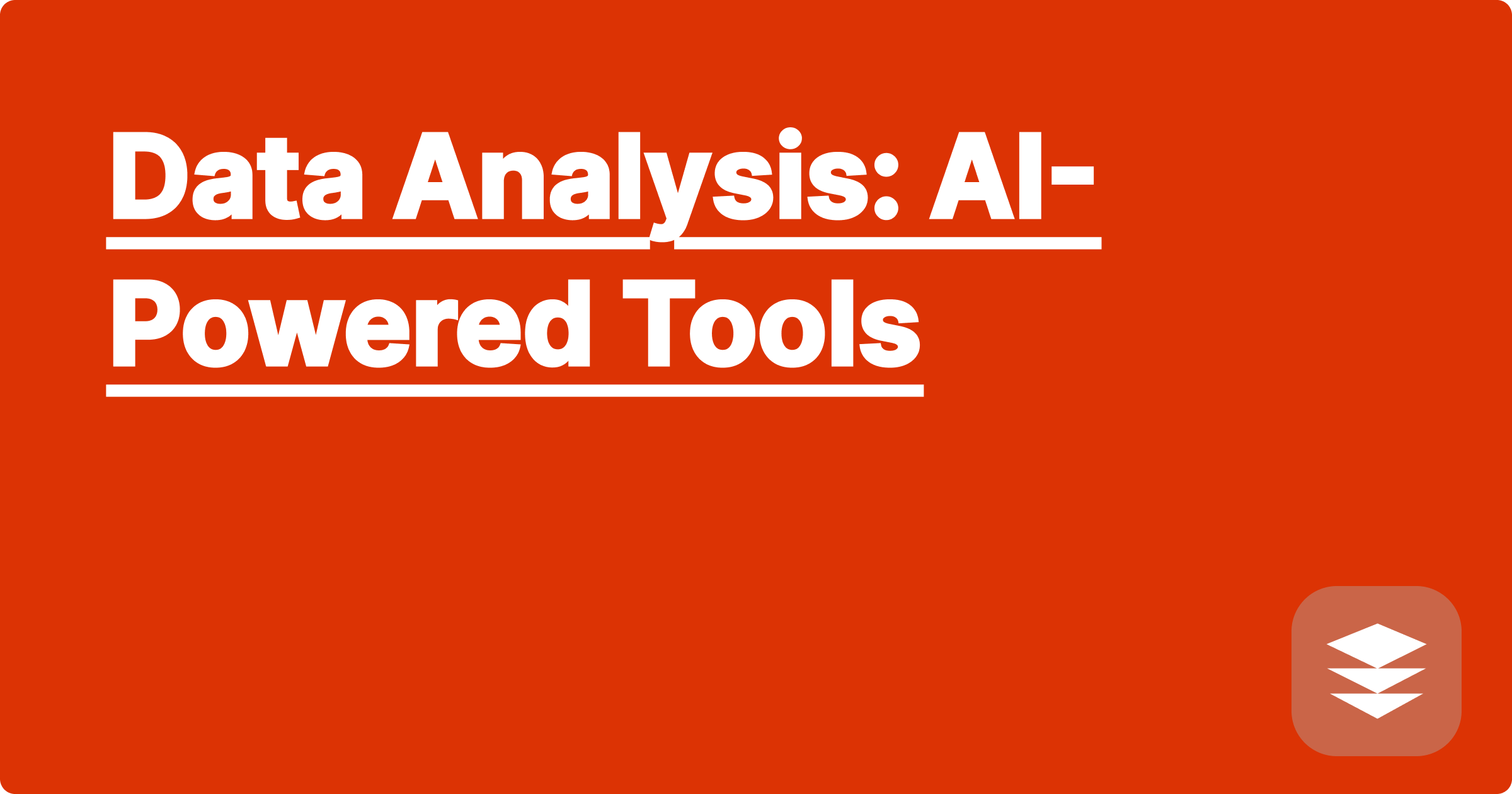 Data Analysis: AI-Powered Tools