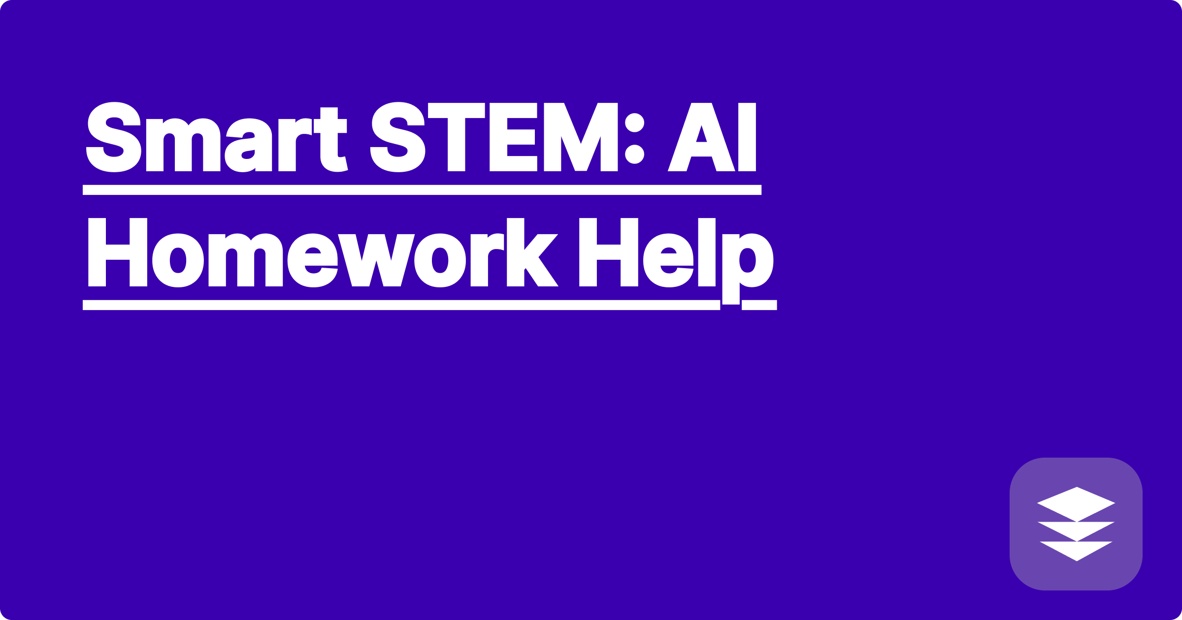 Smart STEM: AI Homework Help